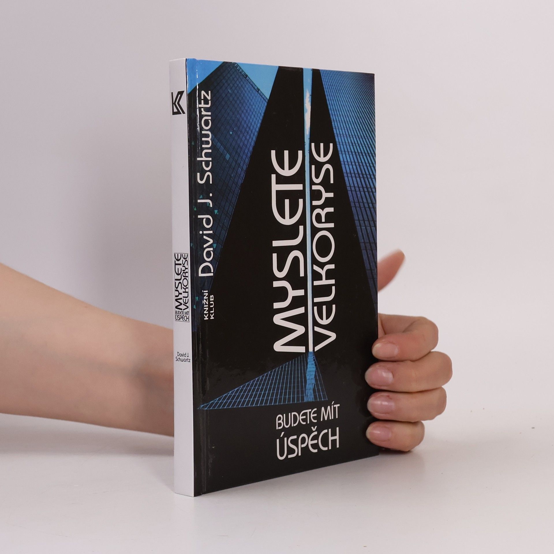 David J.(David Joseph) Schwartz Myslete velkoryse