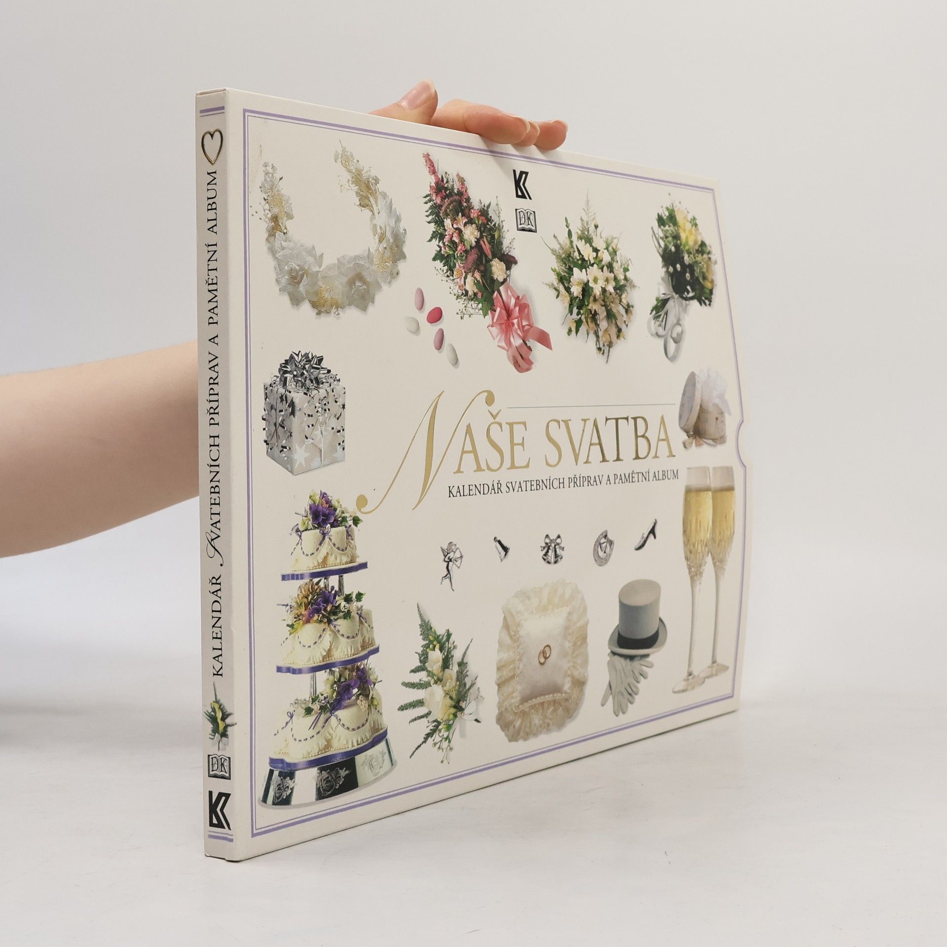 Caroline Ash Naše svatba : kalendář svatebních příprav a pamětní album