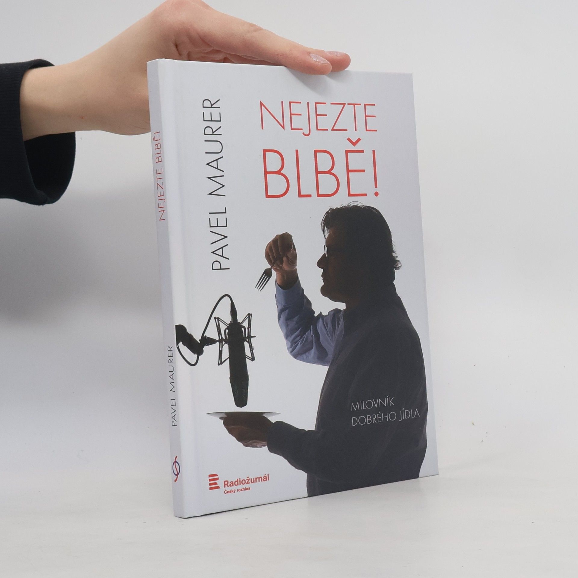 Pavel Maurer Nejezte blbě!