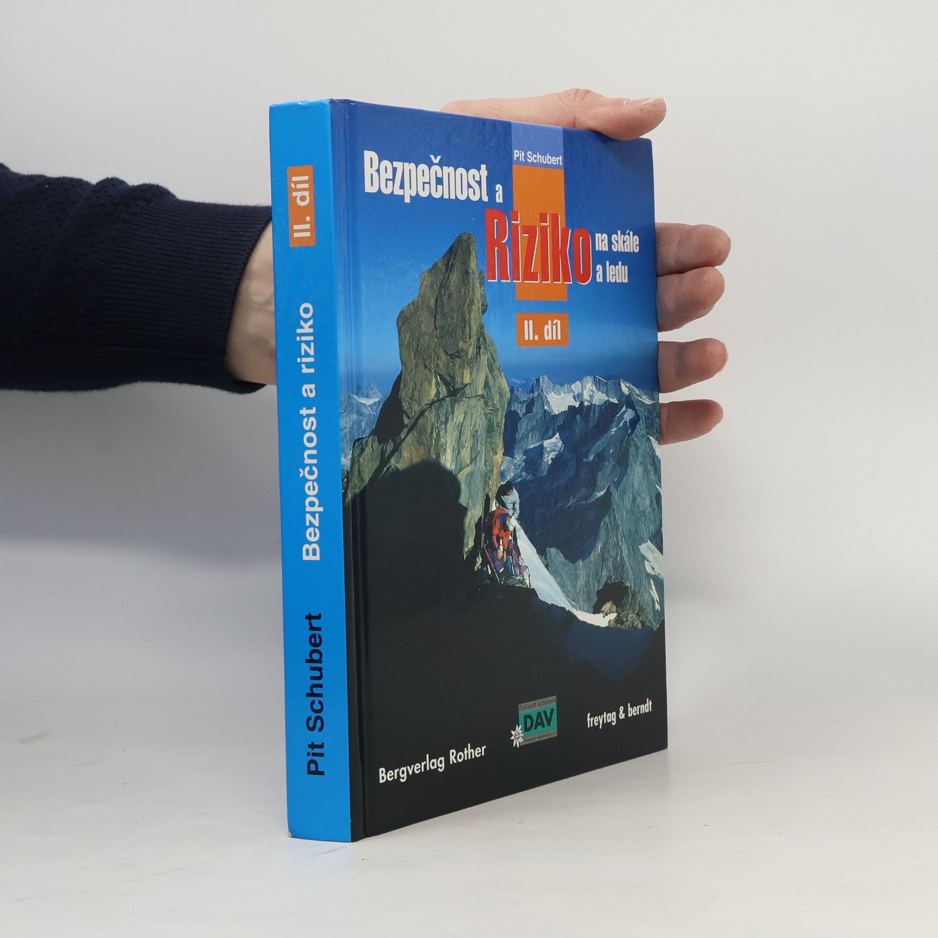 Bezpečnost a riziko na skále a ledu. 2. díl