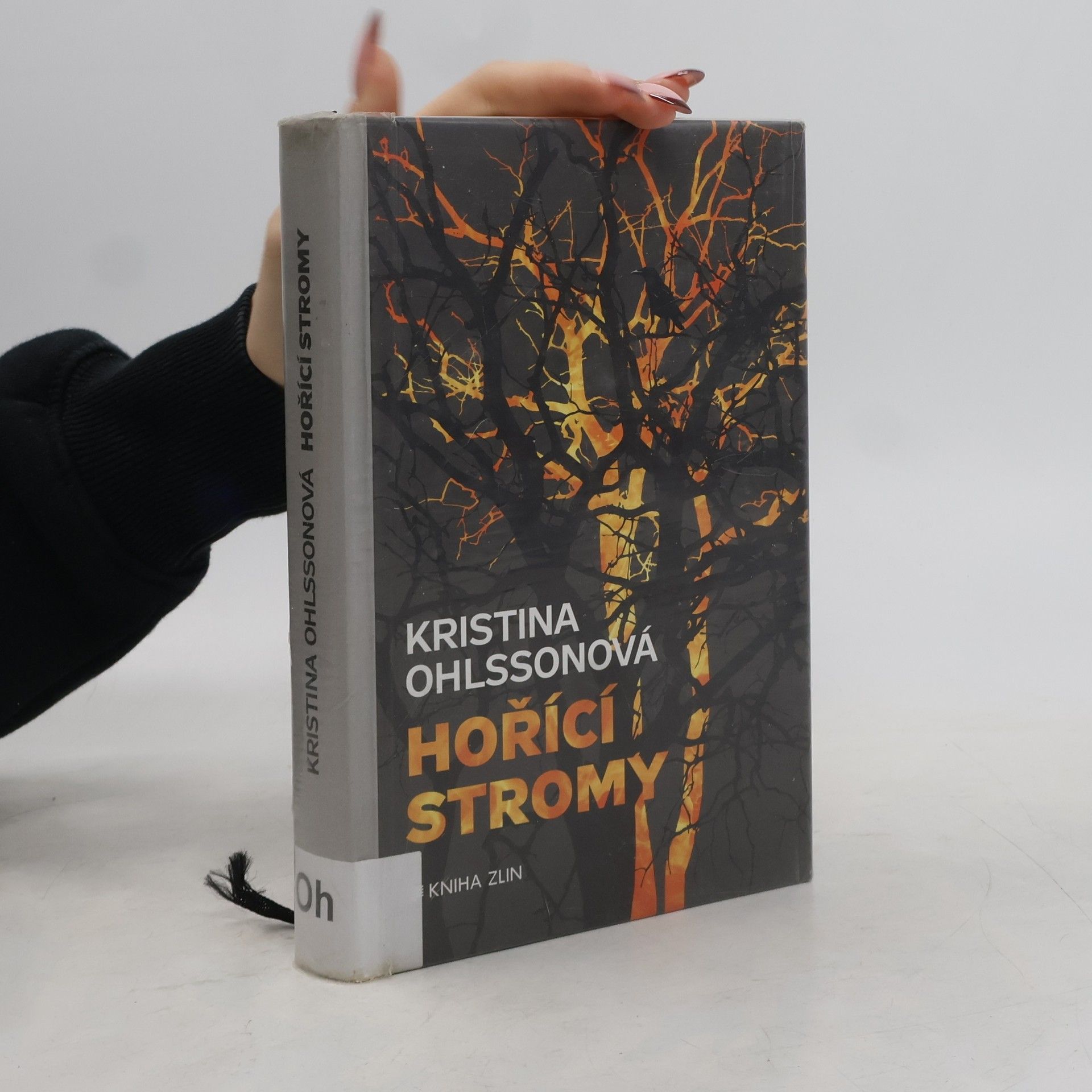 Kristina Ohlsson Hořící stromy