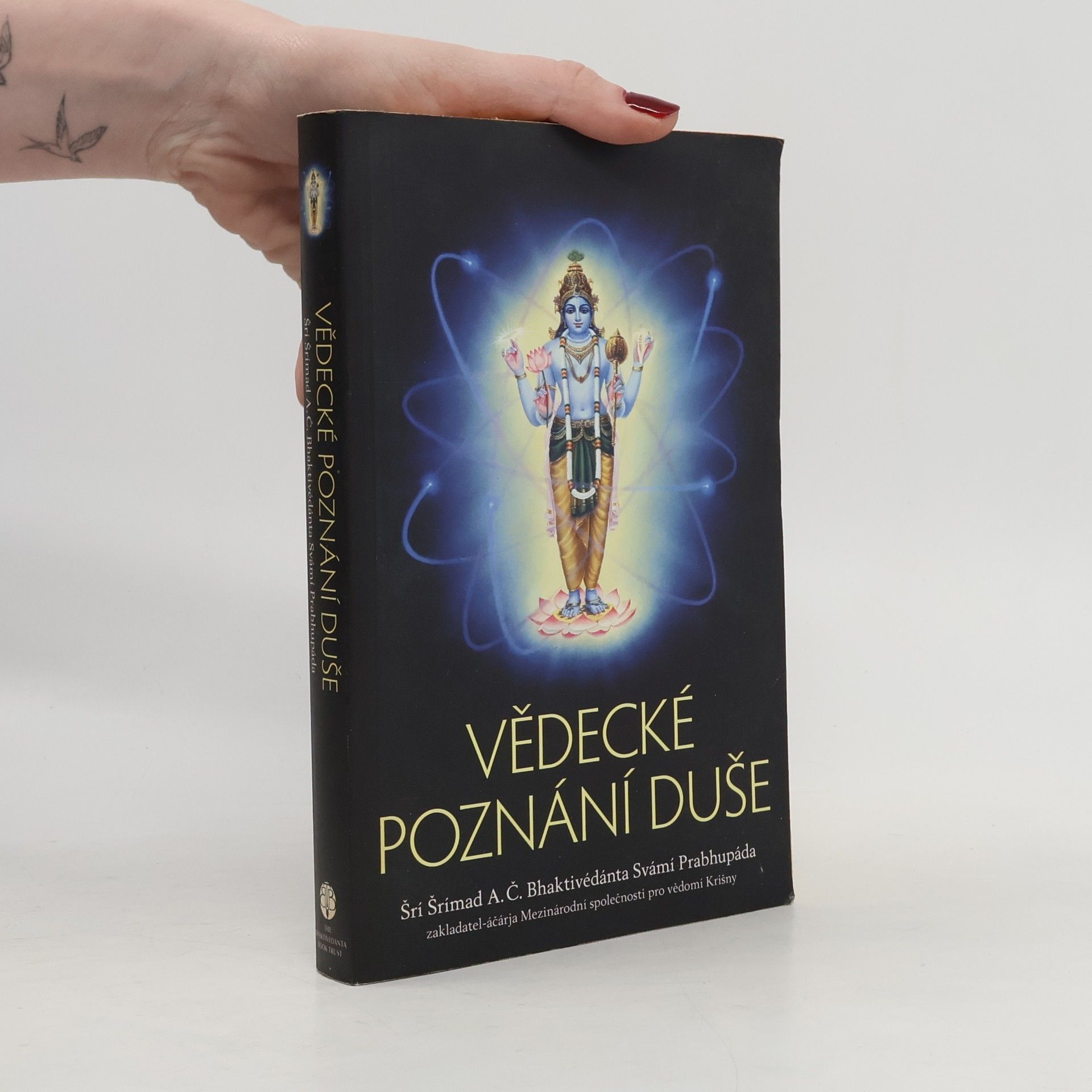 A. C. Bhaktivédánta Svámí Prabhupáda Vědecké poznání duše