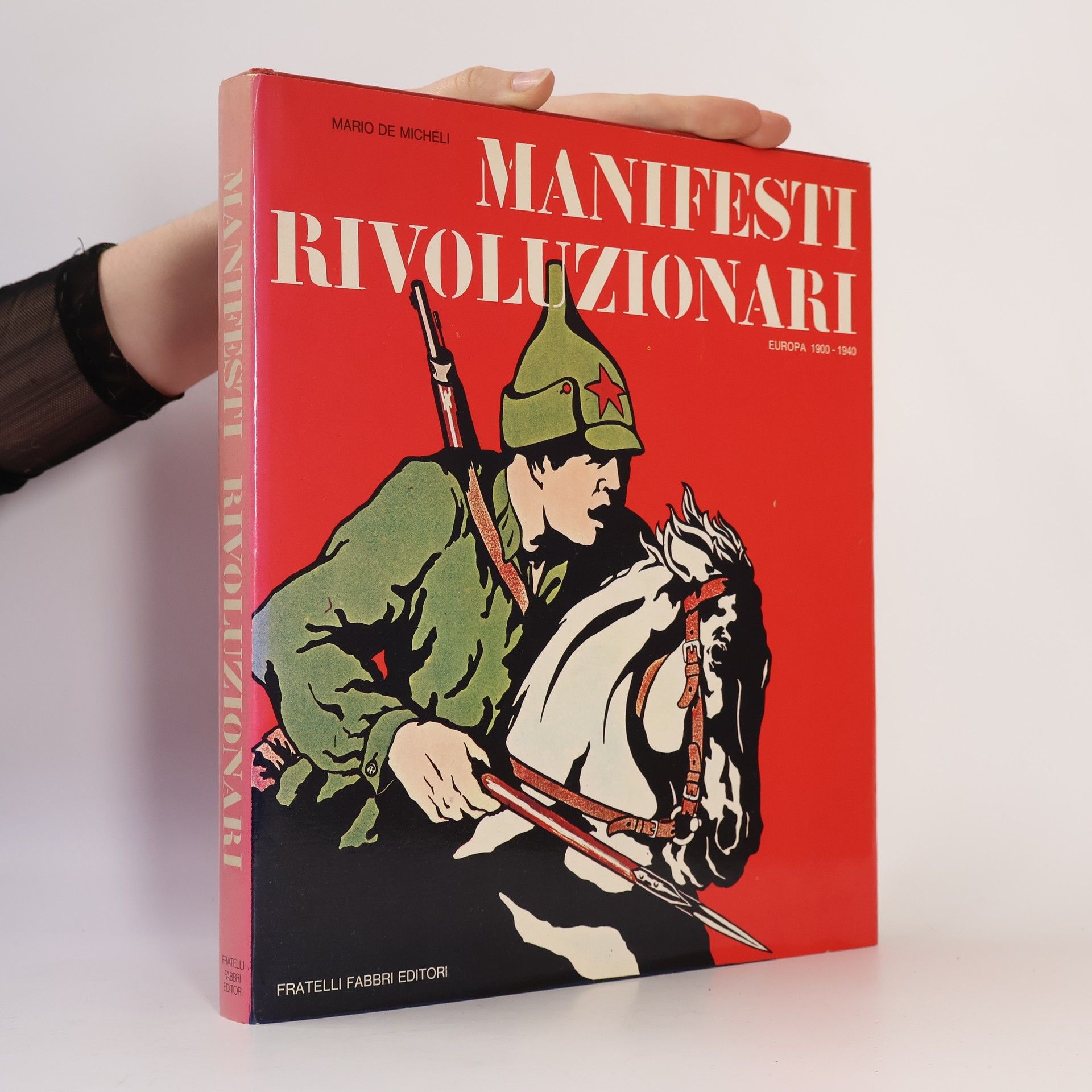 Mario De Micheli Manifesti rivoluzionari