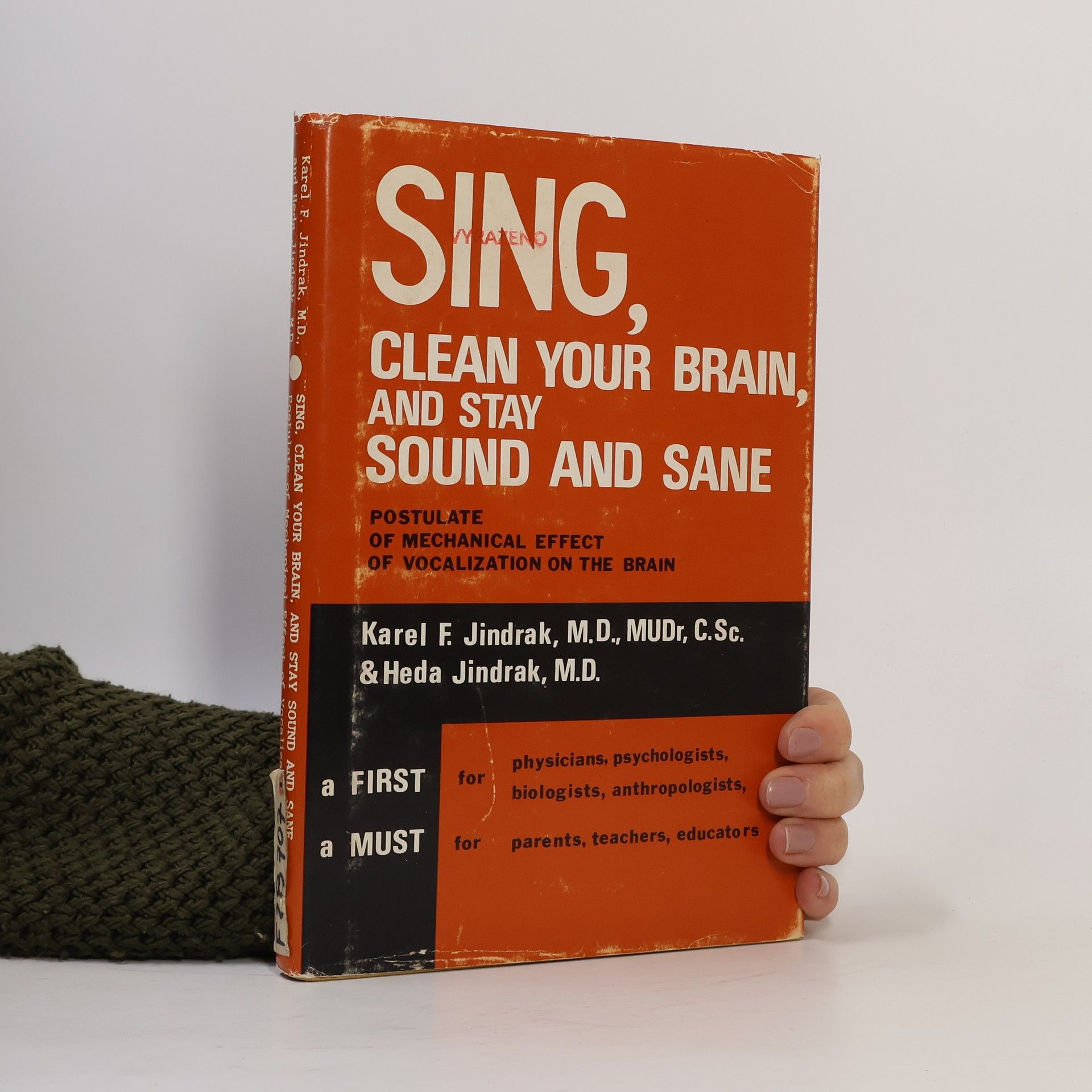 Jindrak, Heda Sing, Clean Your Brain, and Stay Sound and Sane