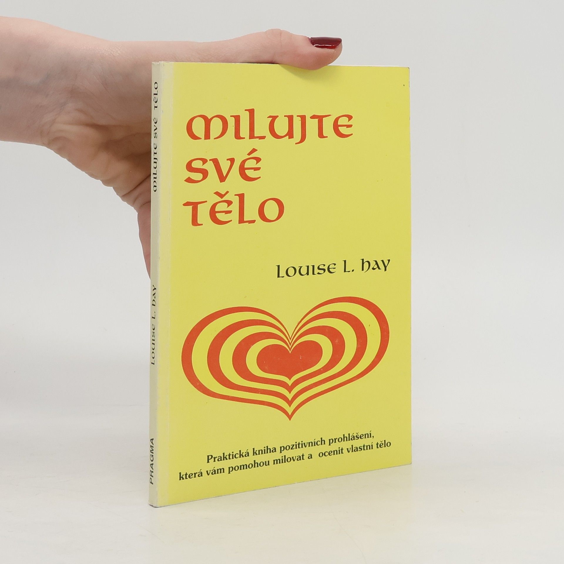 Louise Lynn Hay Milujte své tělo