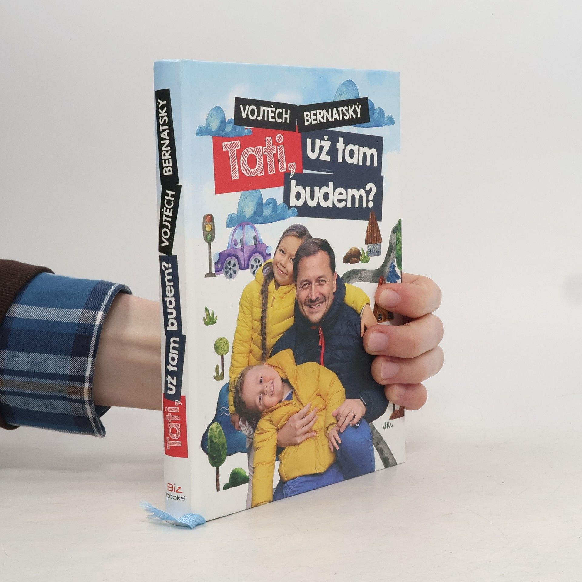 Vojtěch Bernatský Tati, už tam budem?