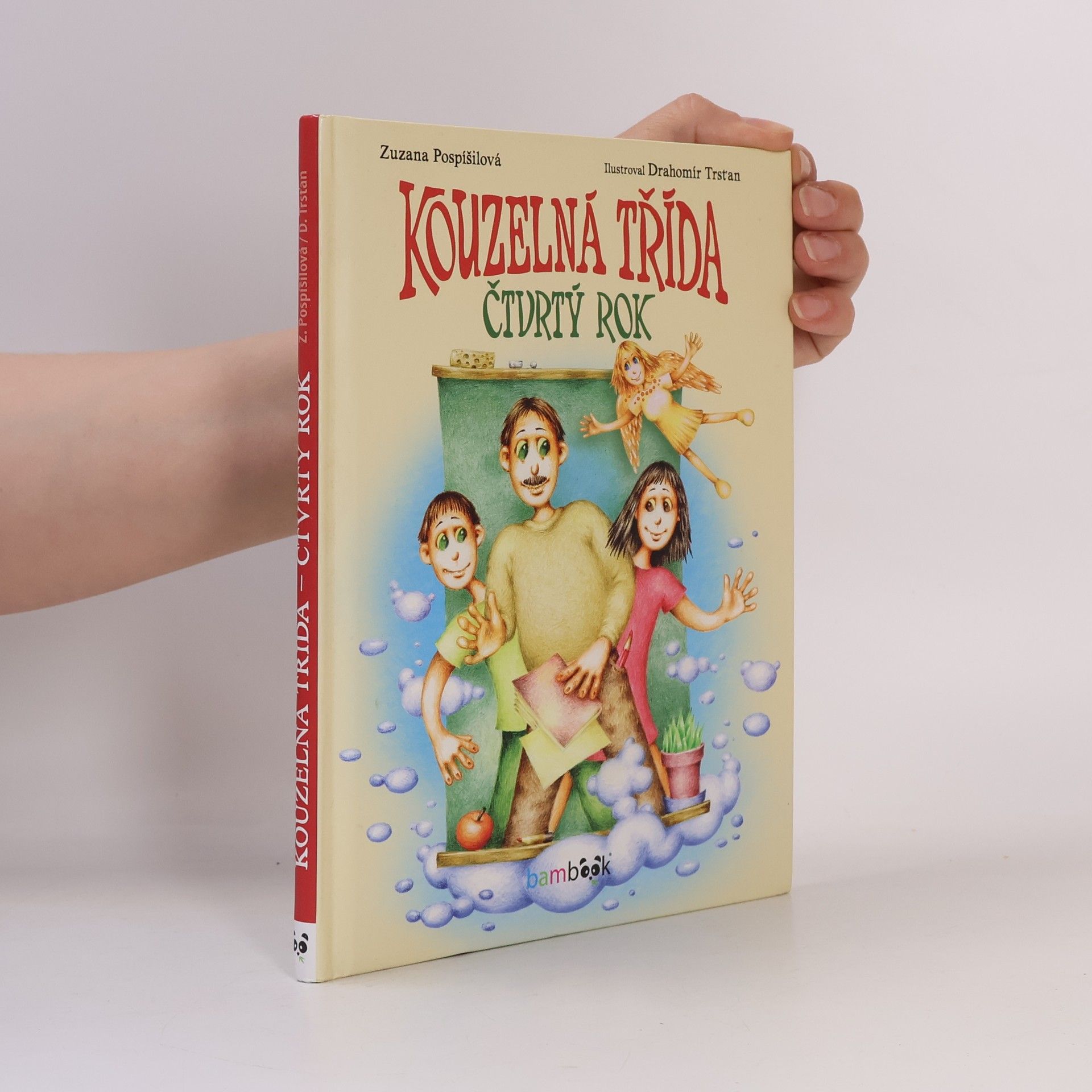 Zuzana Pospíšilová Kouzelná třída : čtvrtý rok