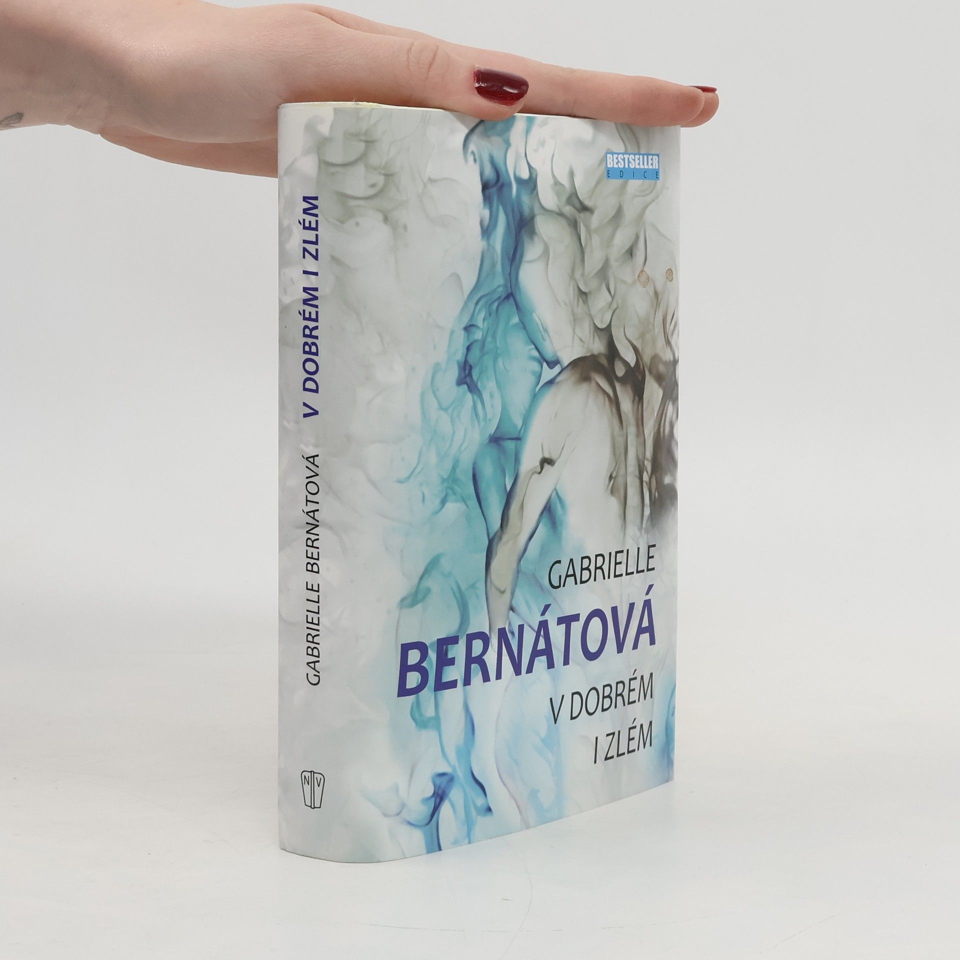 Gabrielle Bernátová V dobrém i zlém