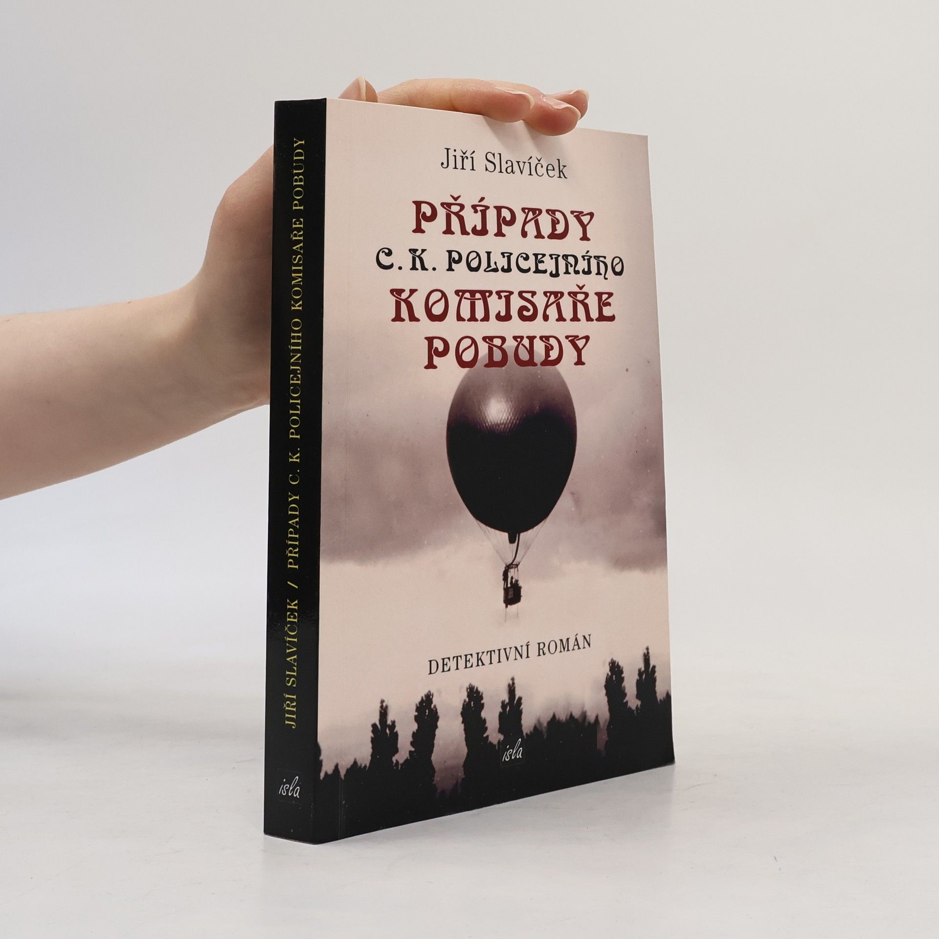 Jiří Slavíček Případy c.k. policejního komisaře Pobudy