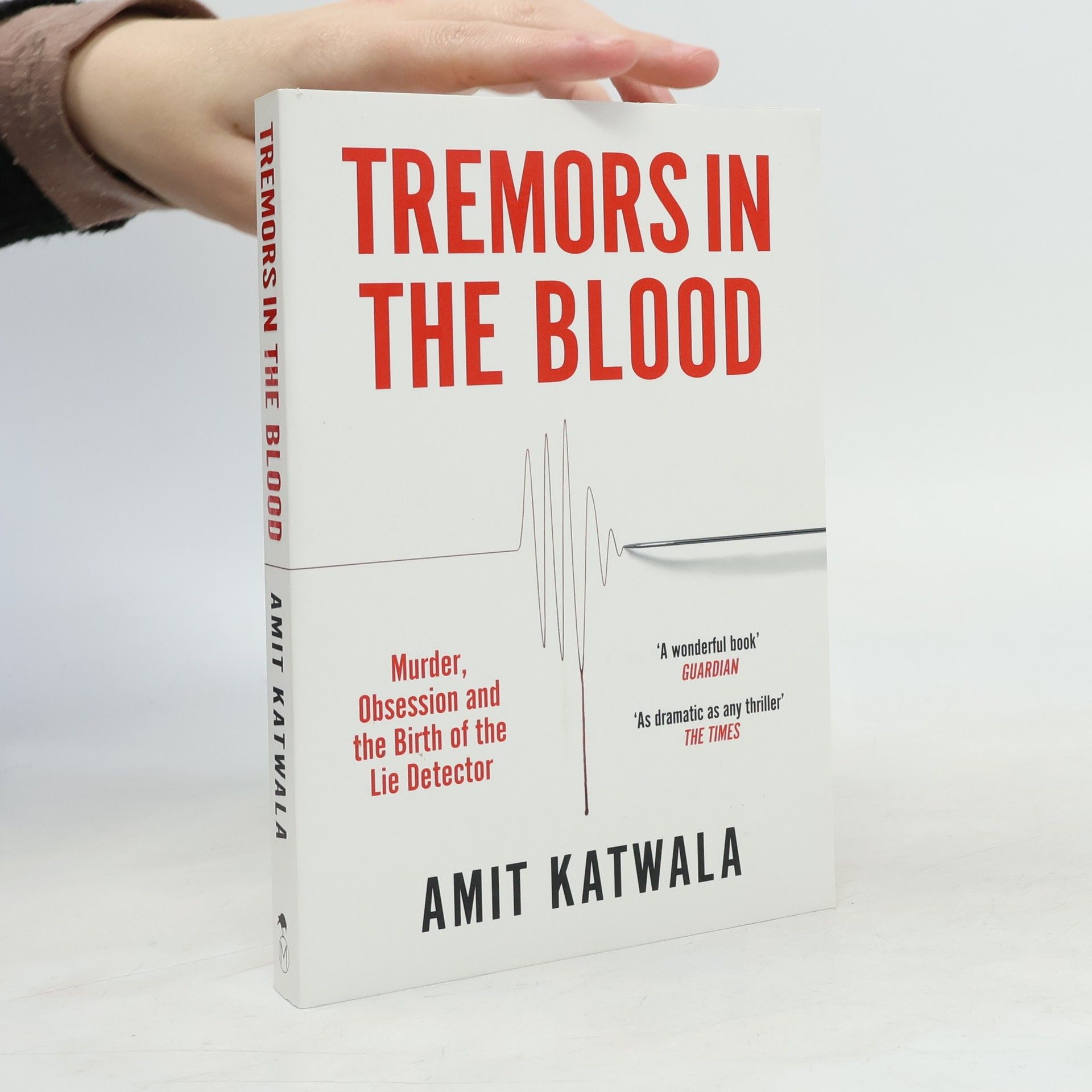 Amit Katwala Tremors in the Blood