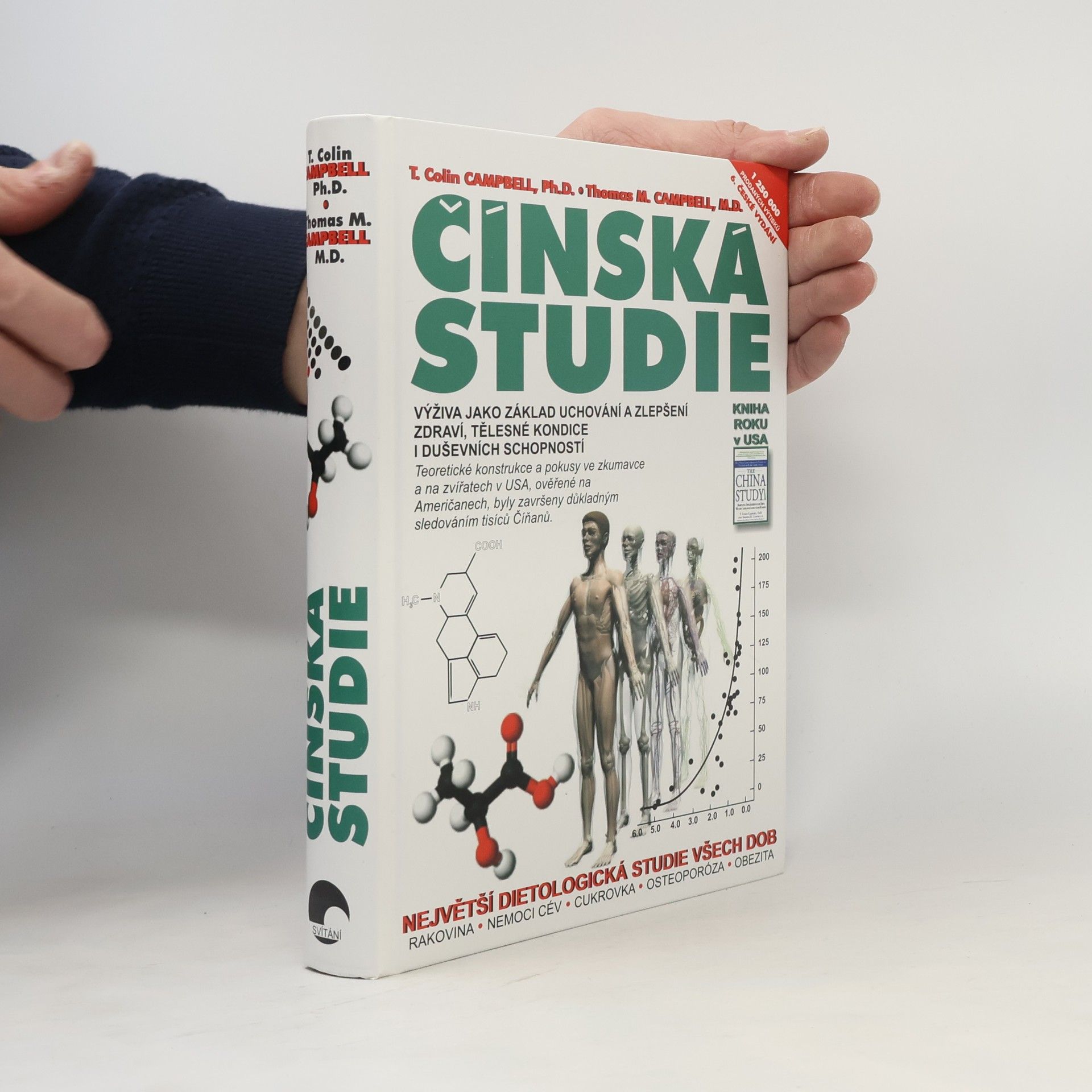 T. Colin Campbell Čínská studie : výživa jako základ uchování a zlepšení zdraví, tělesné kondice i duševních schopností