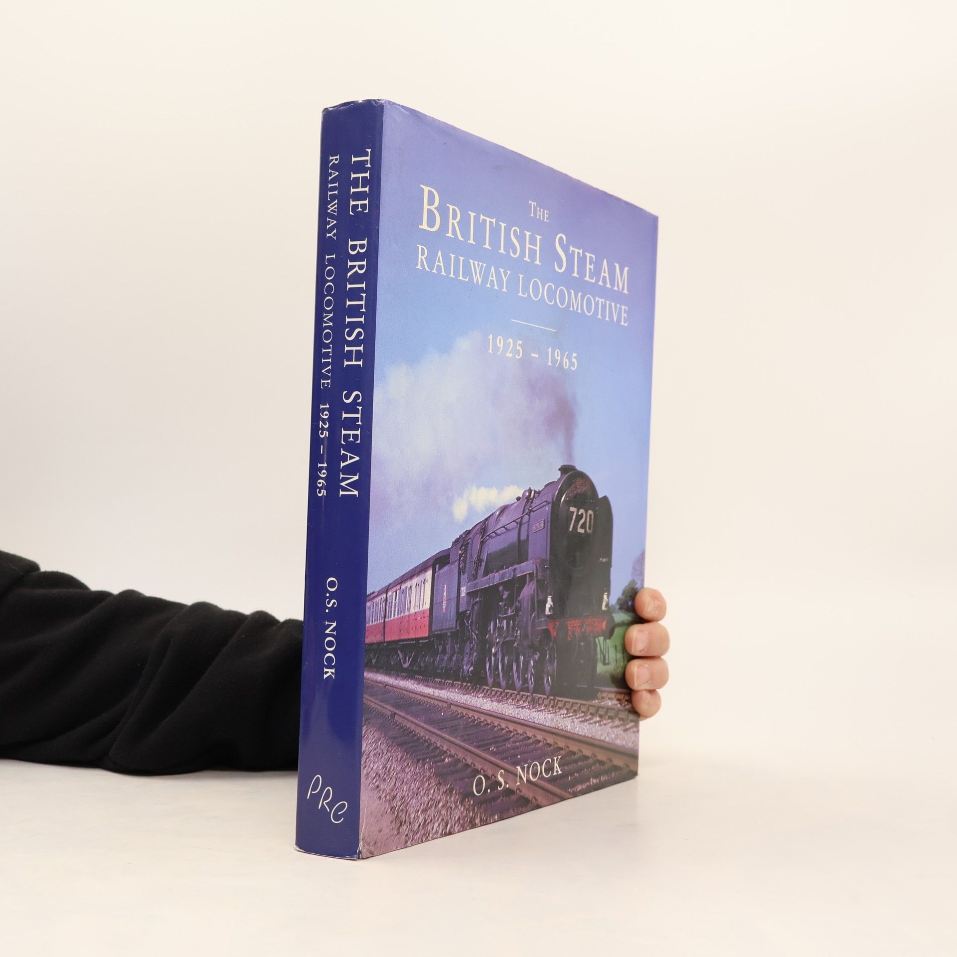 The British Steam Railway Locomotive 1925 - 1965