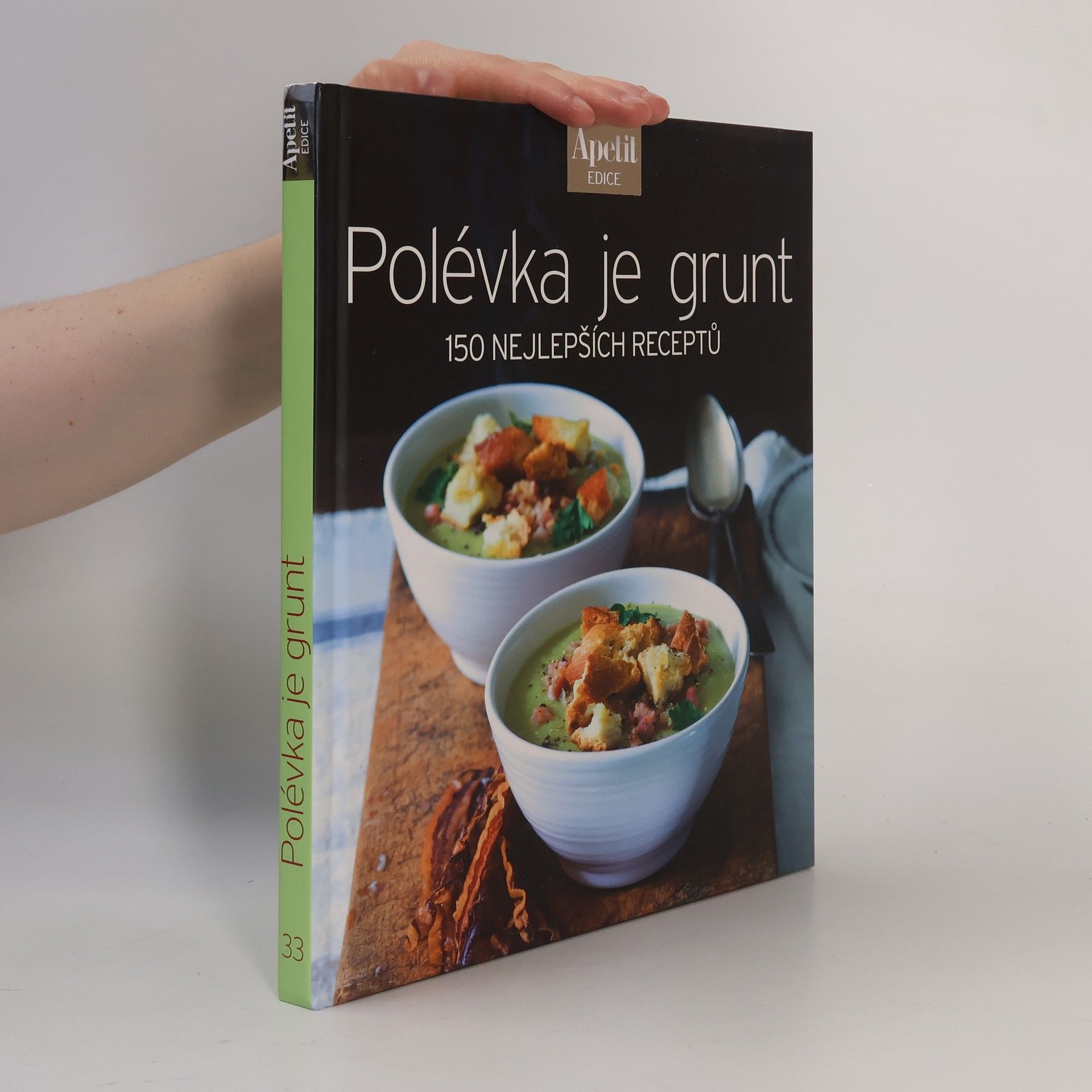 Kolektiv autorů Polévka je grunt