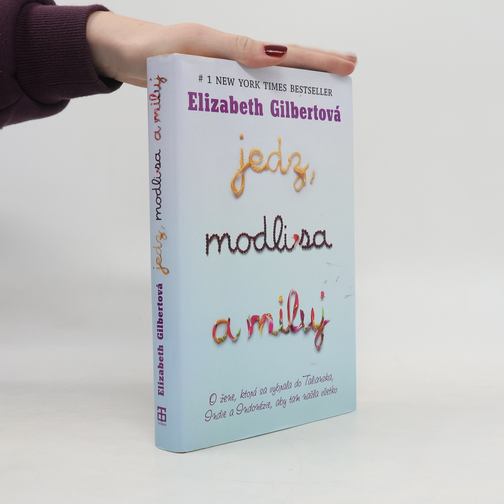 Elizabeth Gilbert Jedz, modli sa a miluj