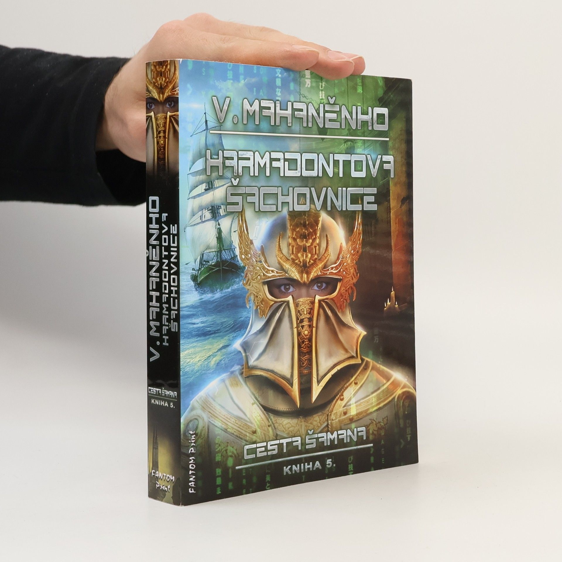 Vasilij Michajlovič Machanenko Karmadontova šachovnice. Cesta šamana. Kniha 5.