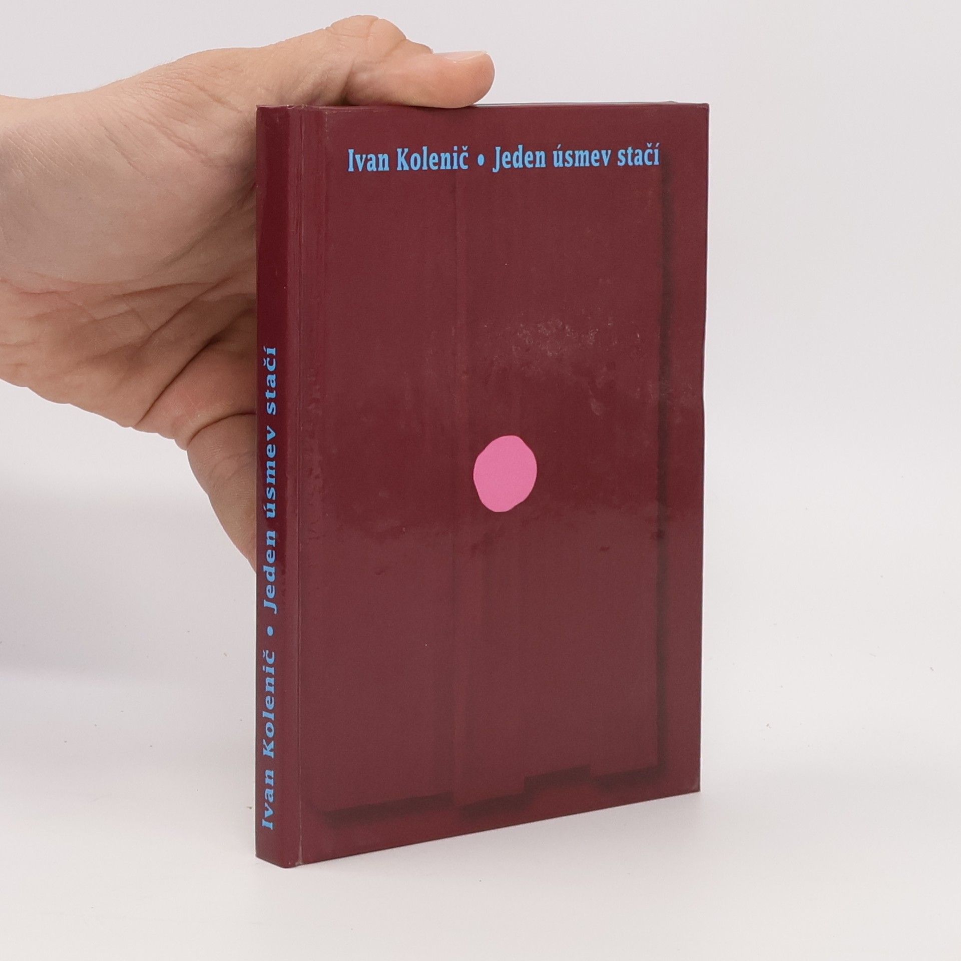 Ivan Kolenič Jeden úsmev stačí