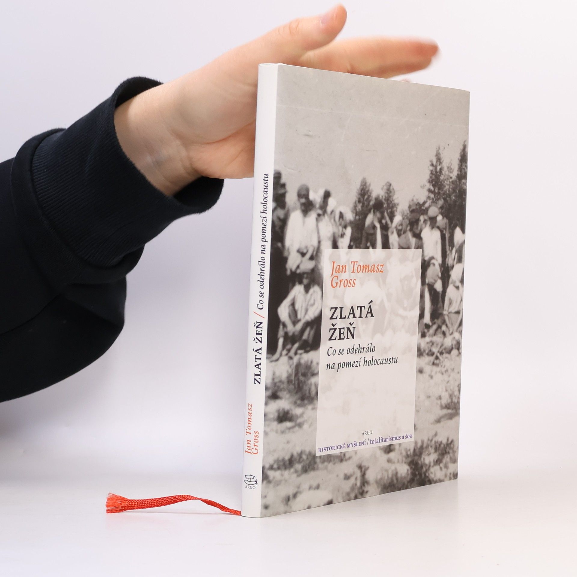 Jan T. Gross Zlatá žeň. Co se odehrálo na pomezí holocaustu.