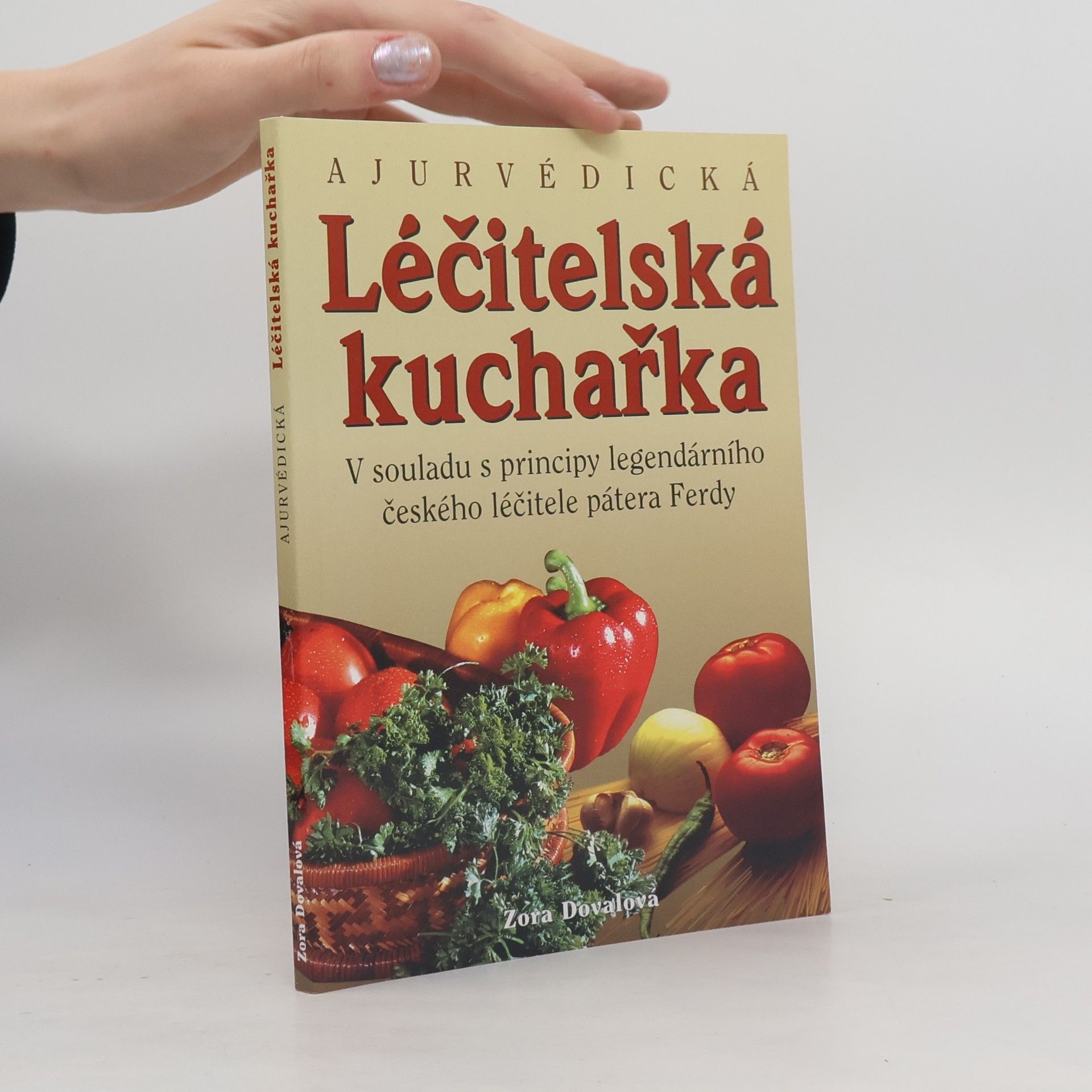 Zora Doval Ajurvédická léčitelská kuchařka