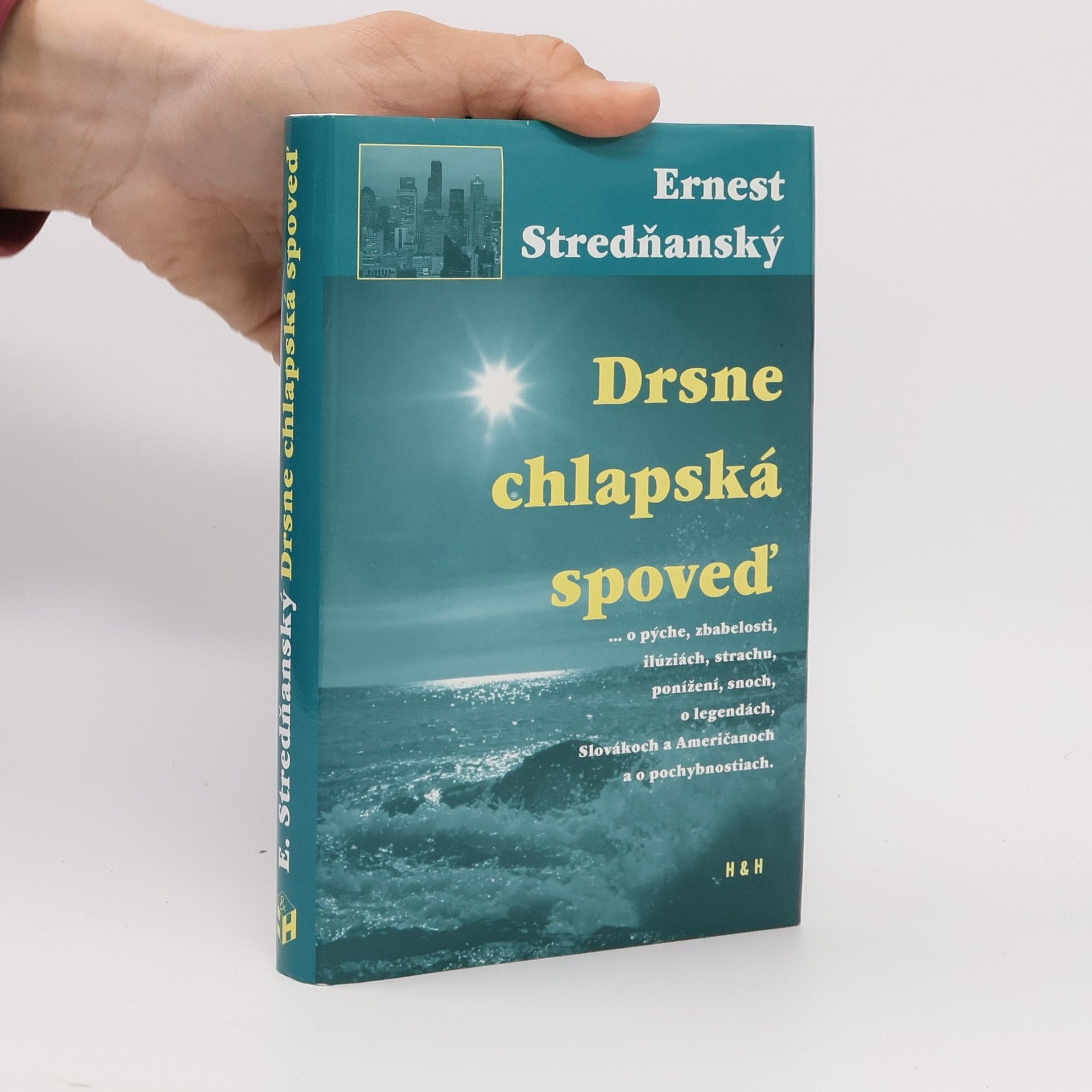 Ernest Stredňanský Drsne chlapská spoveď