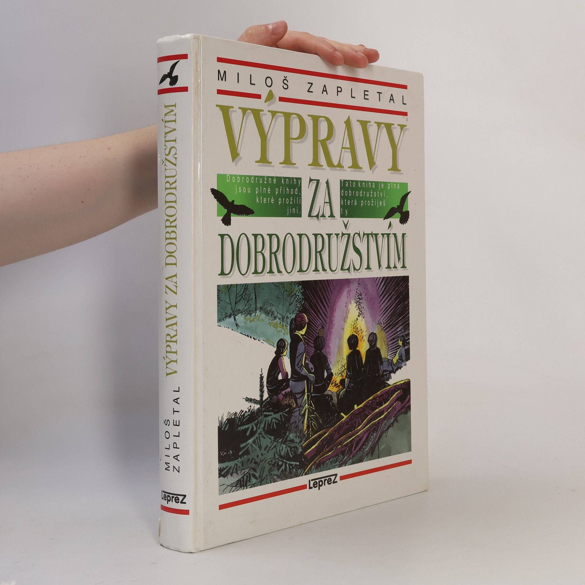 Miloš Zapletal Výpravy za dobrodružstvím