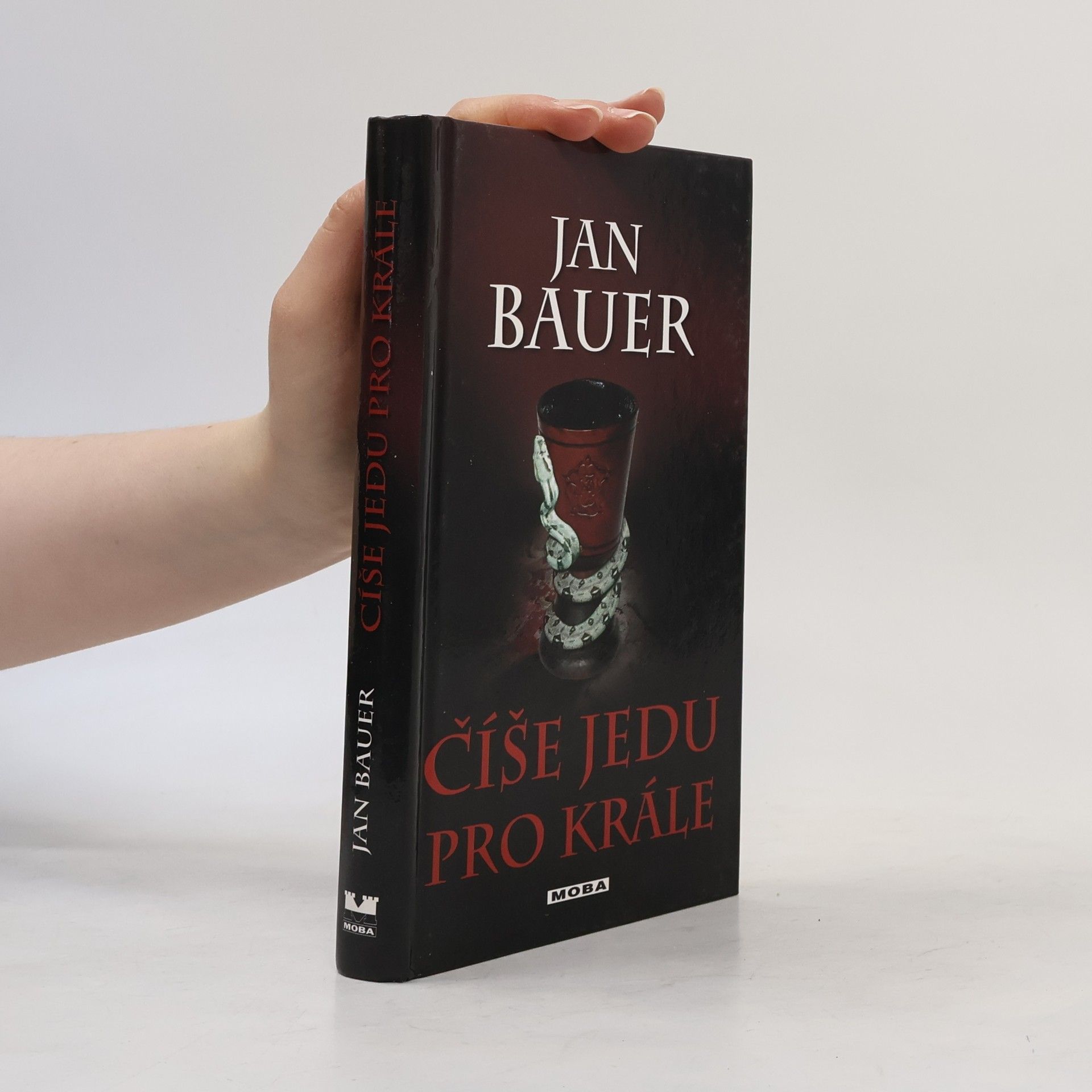 Jan Bauer Číše jedu pro krále