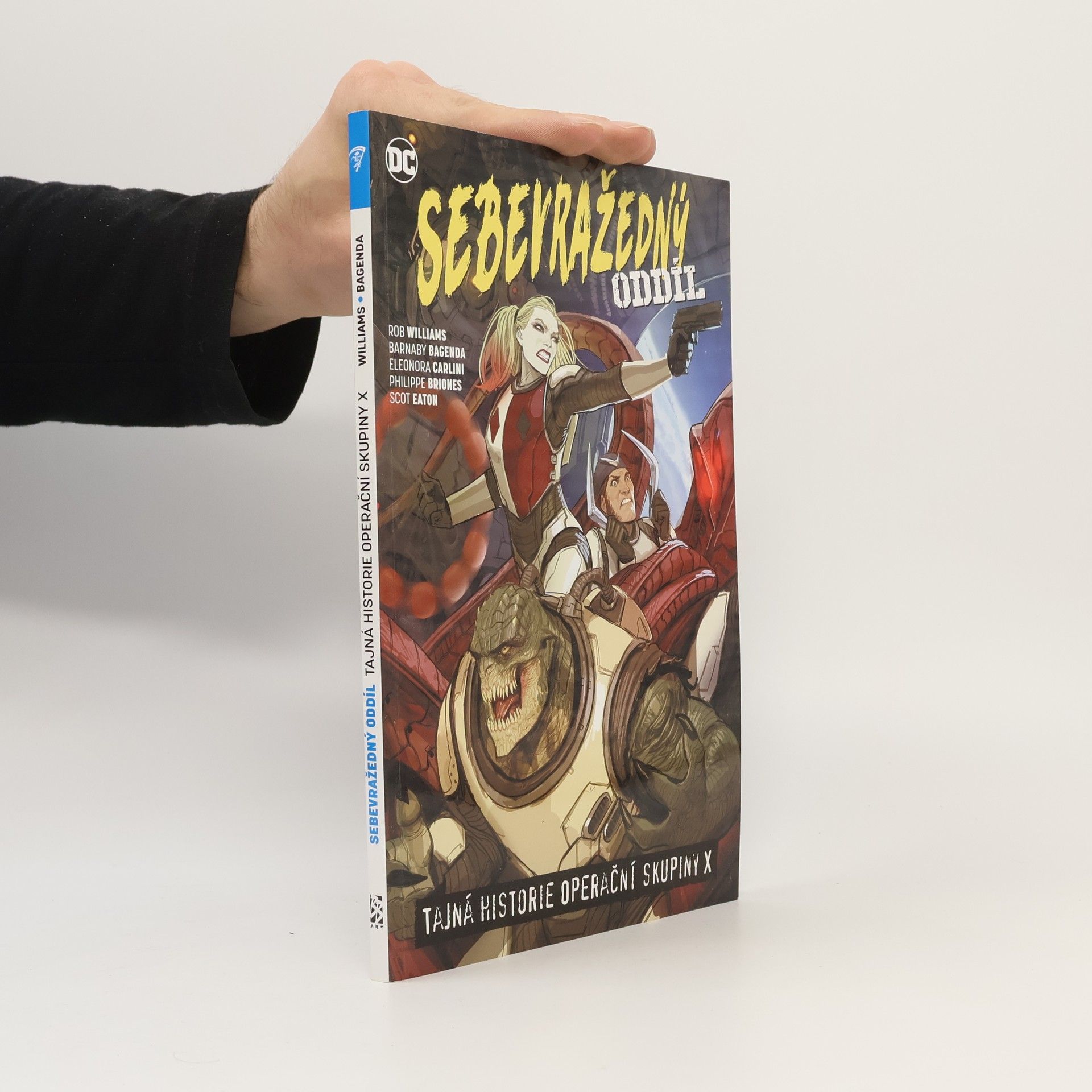 Rob Williams Sebevražedný oddíl 6: Tajná historie operační skupiny X