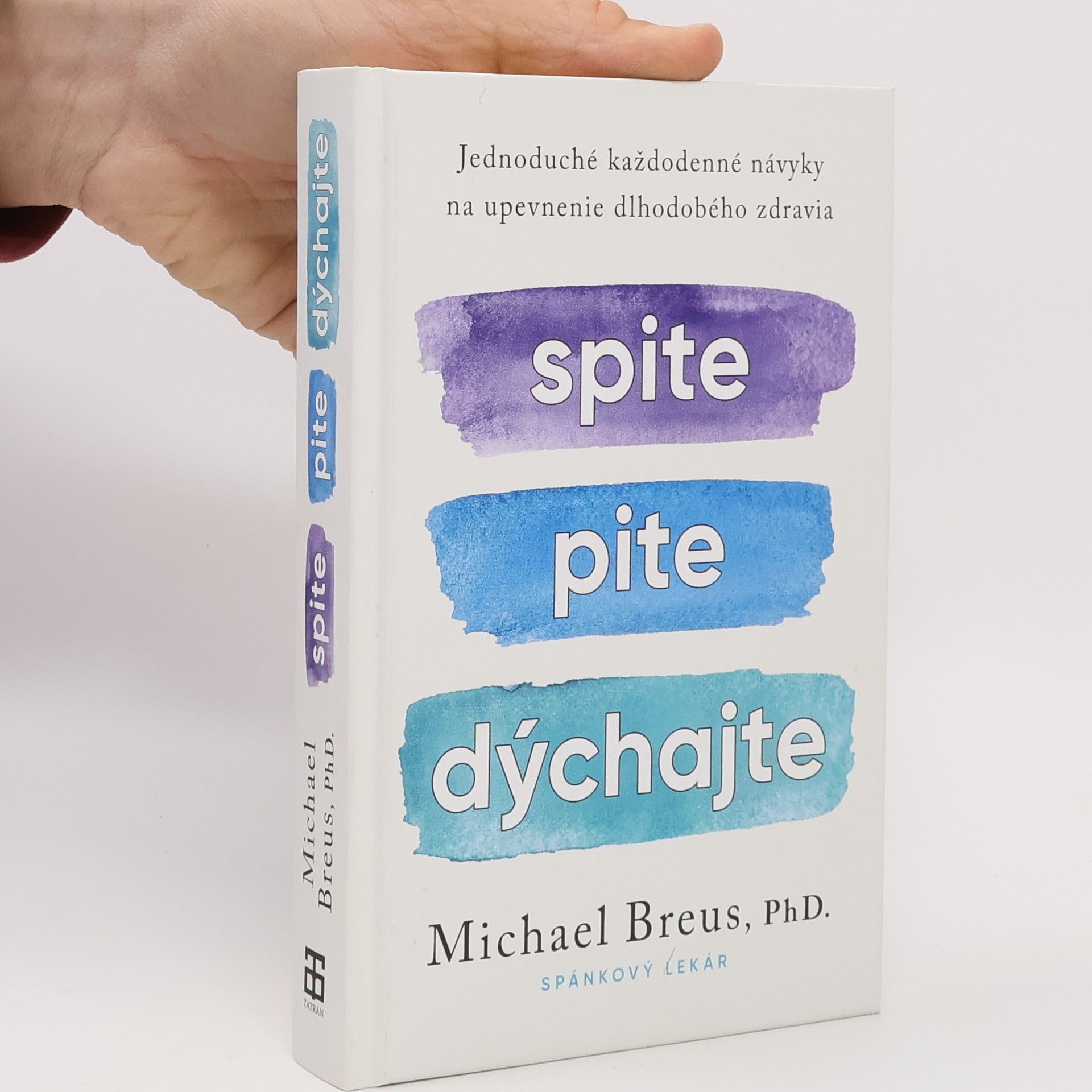 Michael Breus Spite, pite, dýchajte