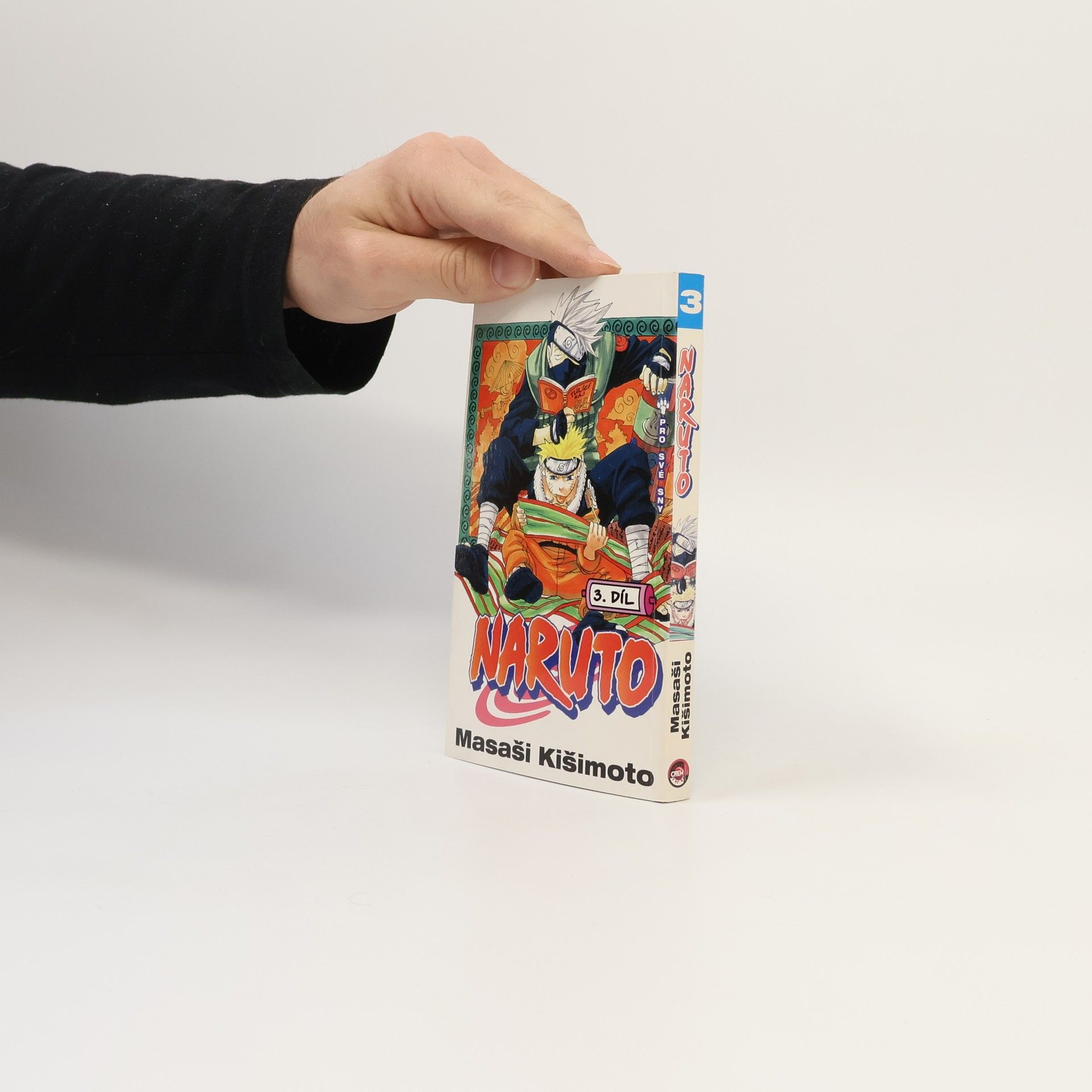 Masashi Kishimoto Pro své sny. Naruto 3. díl