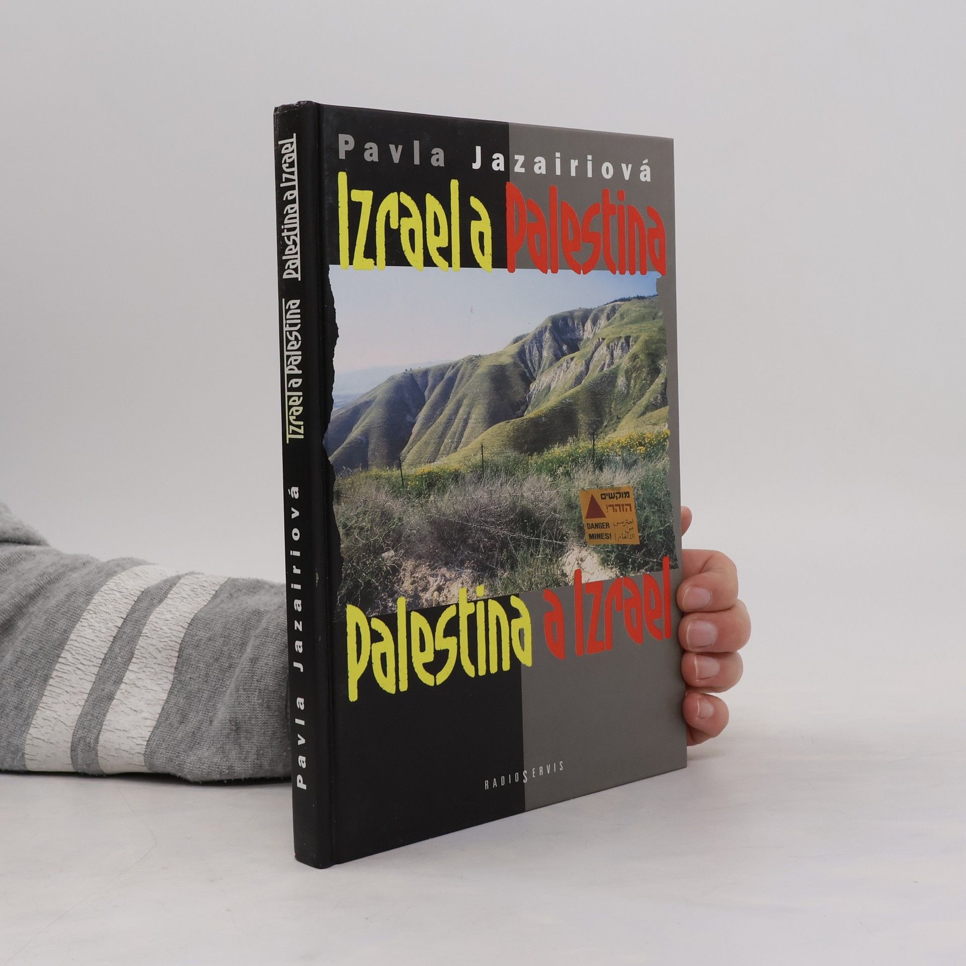Izrael a Palestina. Palestina a Izrael