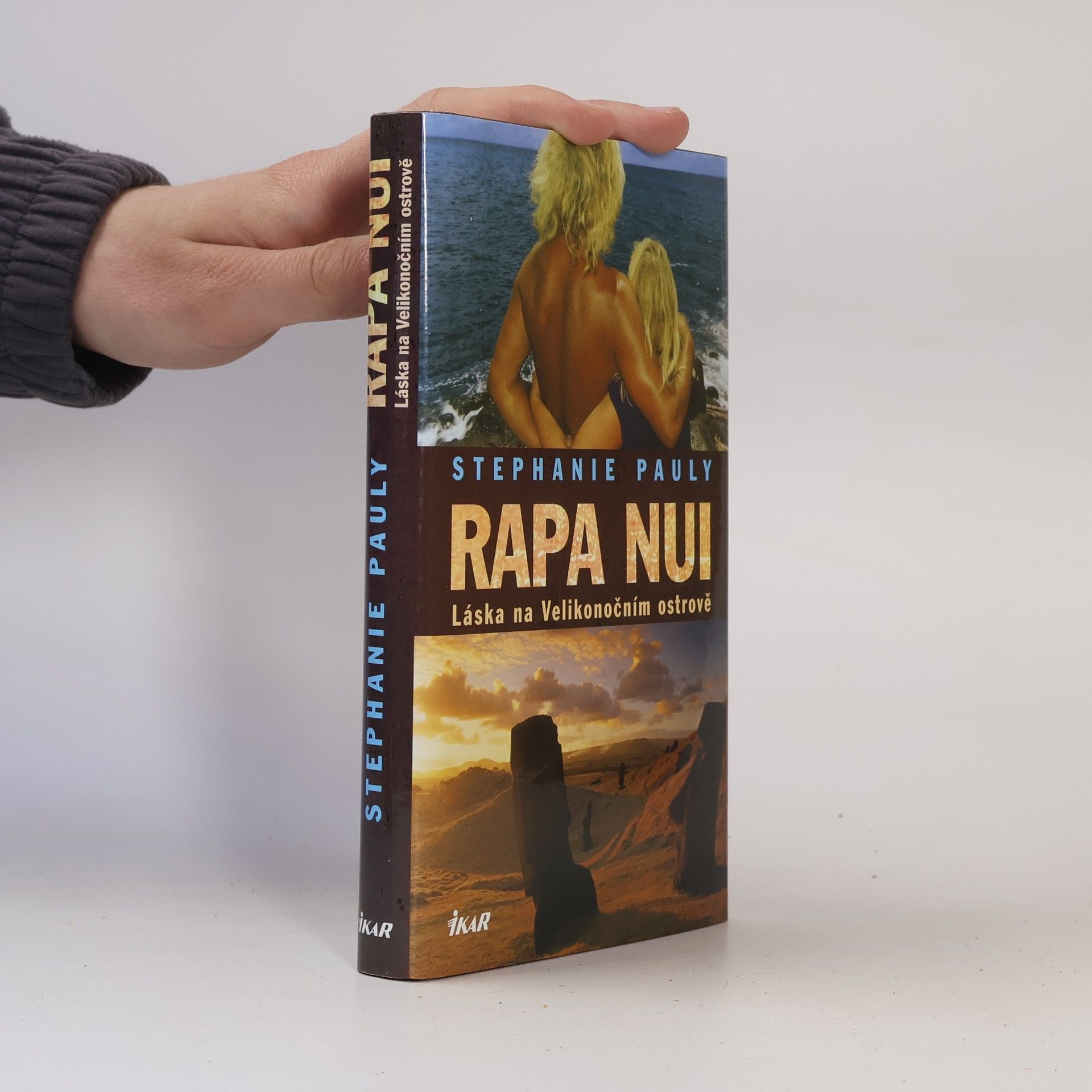 Pauly Stephanie Rapa Nui. Láska na Velikonočním ostrově