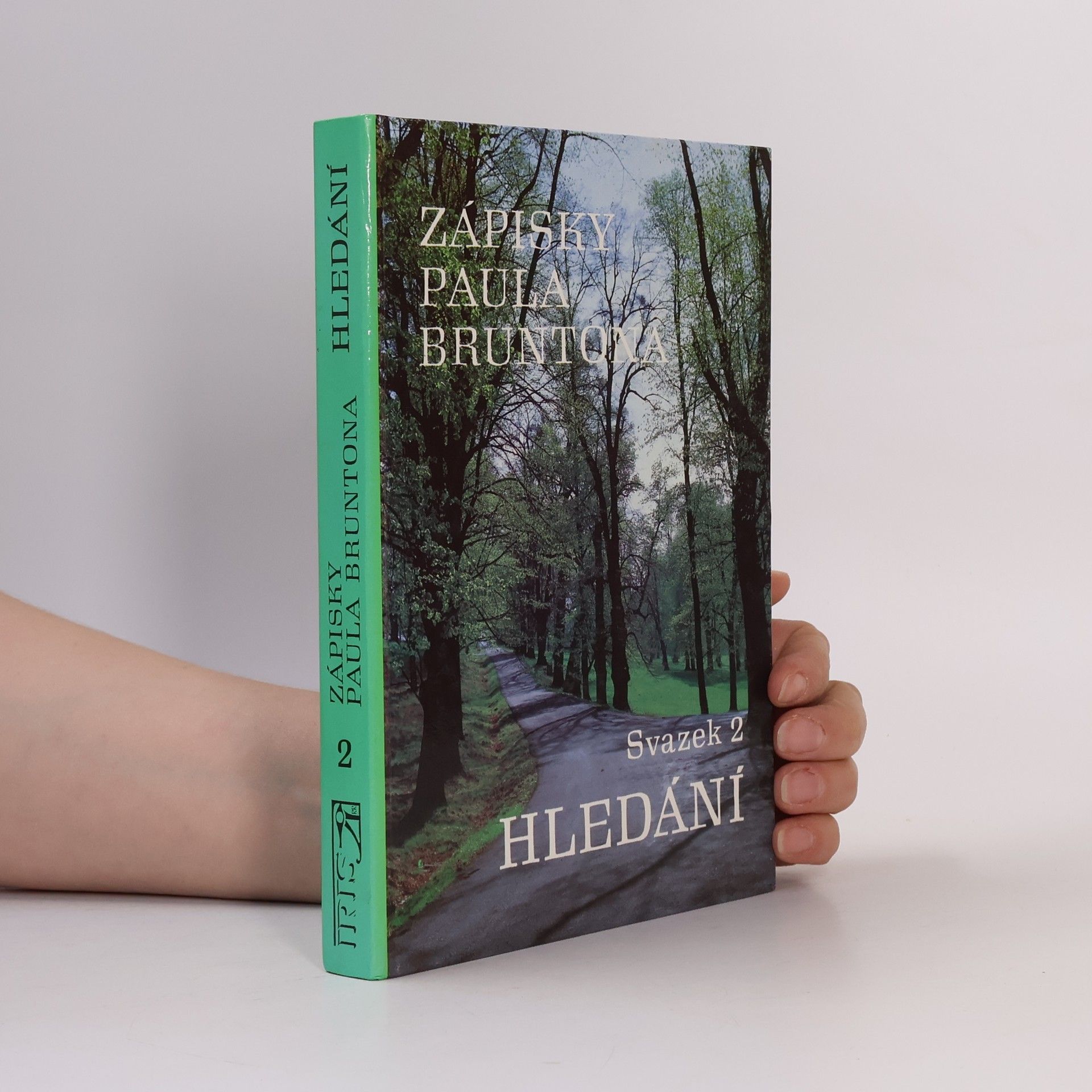 Paul Brunton Zápisky Paula Bruntona. Svazek 2. Hledání