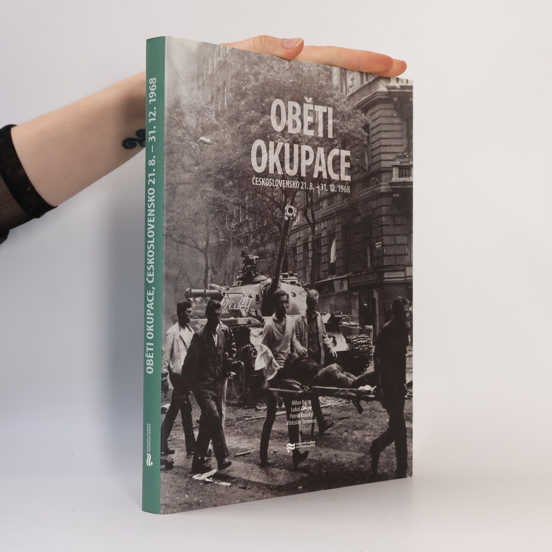 Milan Bárta Oběti okupace : Československo 21.8.-31.12.1968