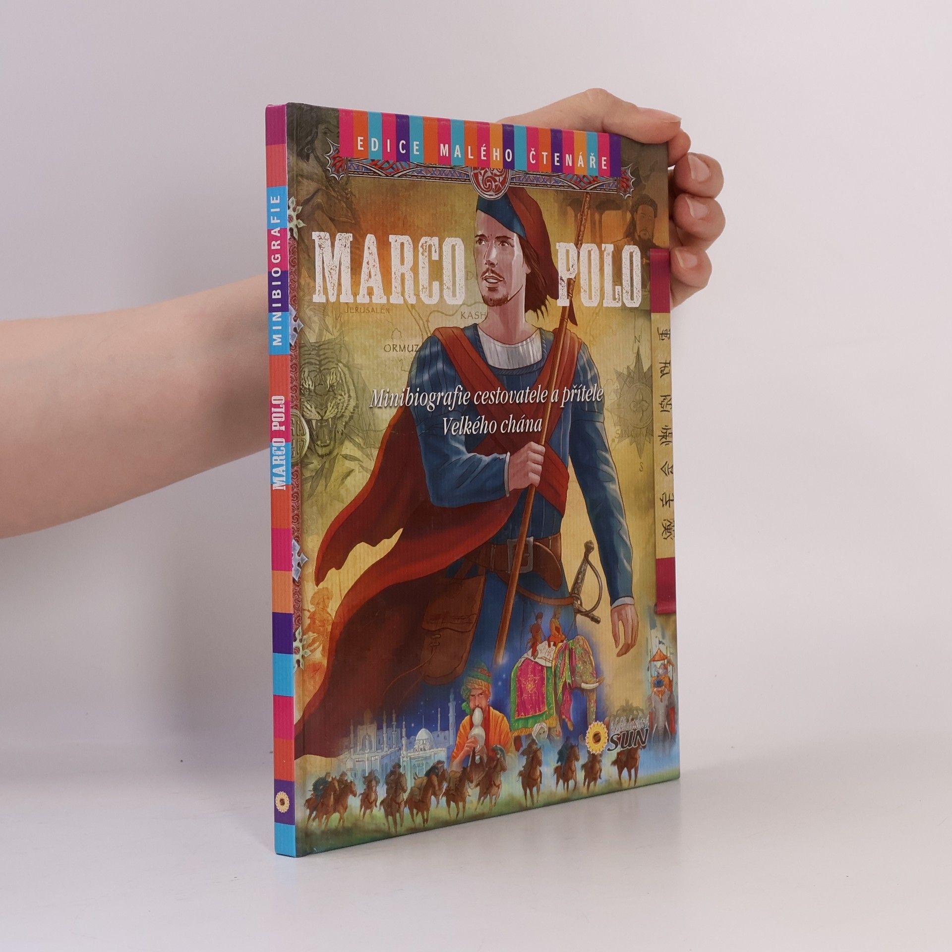 Marco Polo. Minibiografie cestovatele a přítele Velkého chána