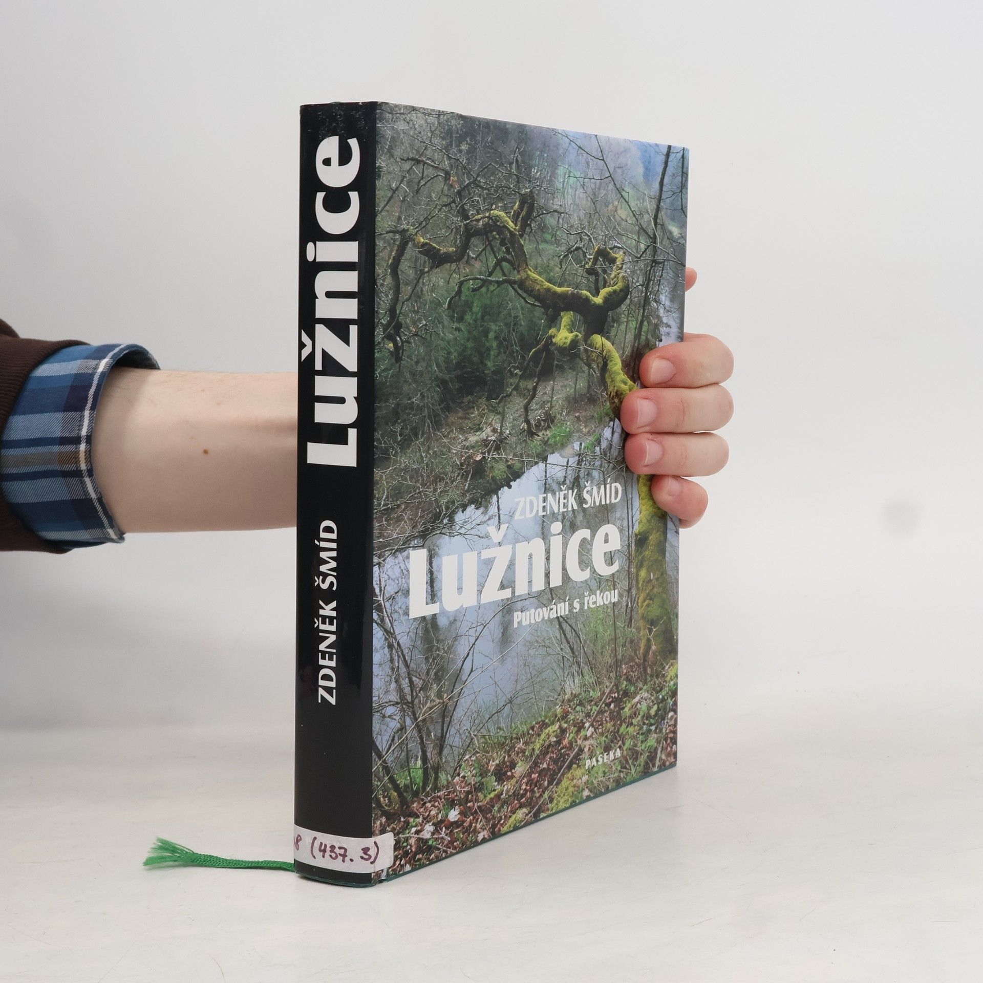 Zdeněk Šmíd Lužnice - Putování s řekou