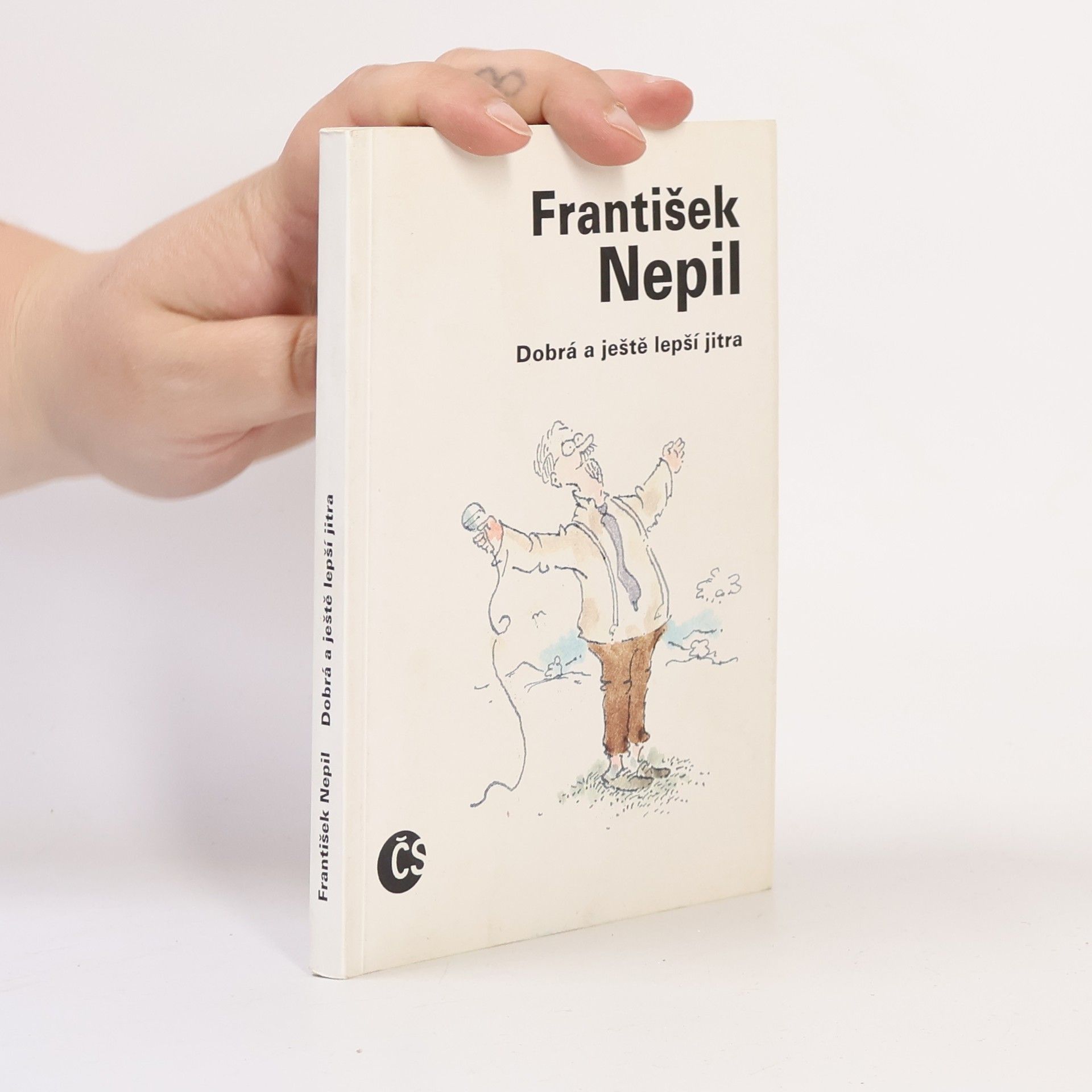 František Nepil Dobrá a ještě lepší jitra