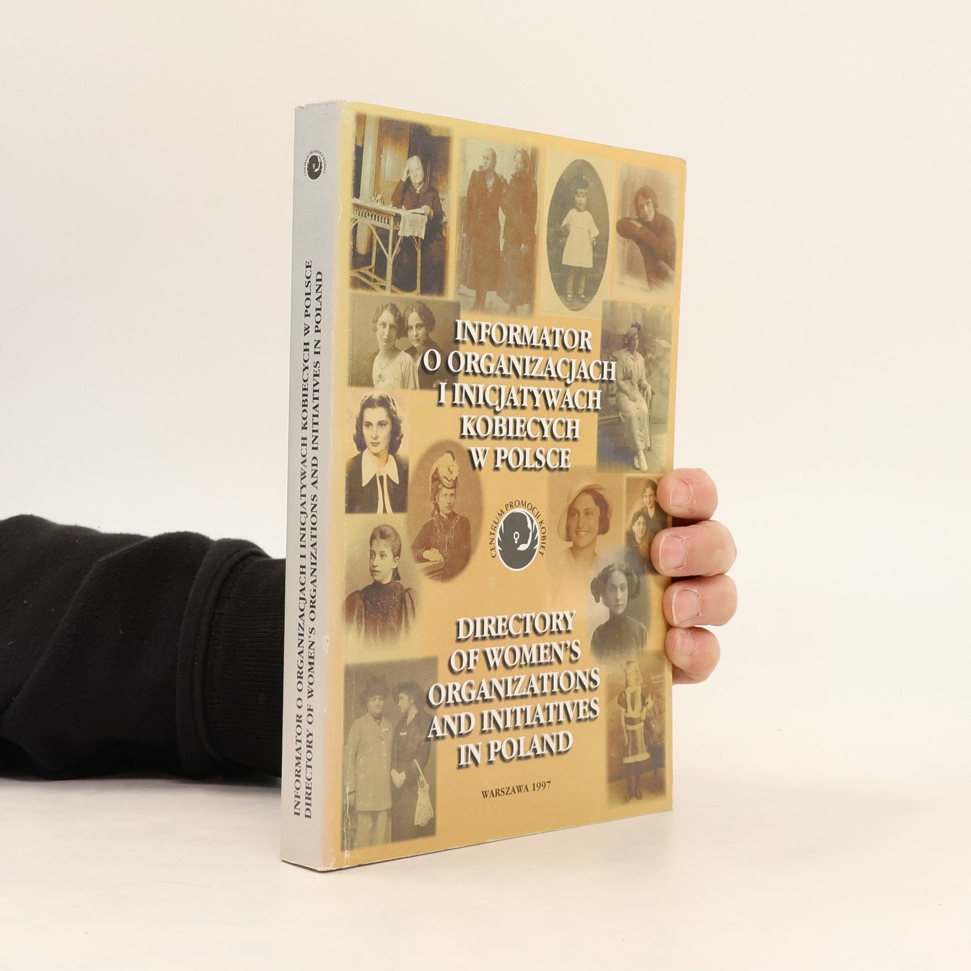 Centrum Promocji Kobiet (Warsaw, Poland) Informator o organizacjach i inicjatywach kobiecych w Polsce