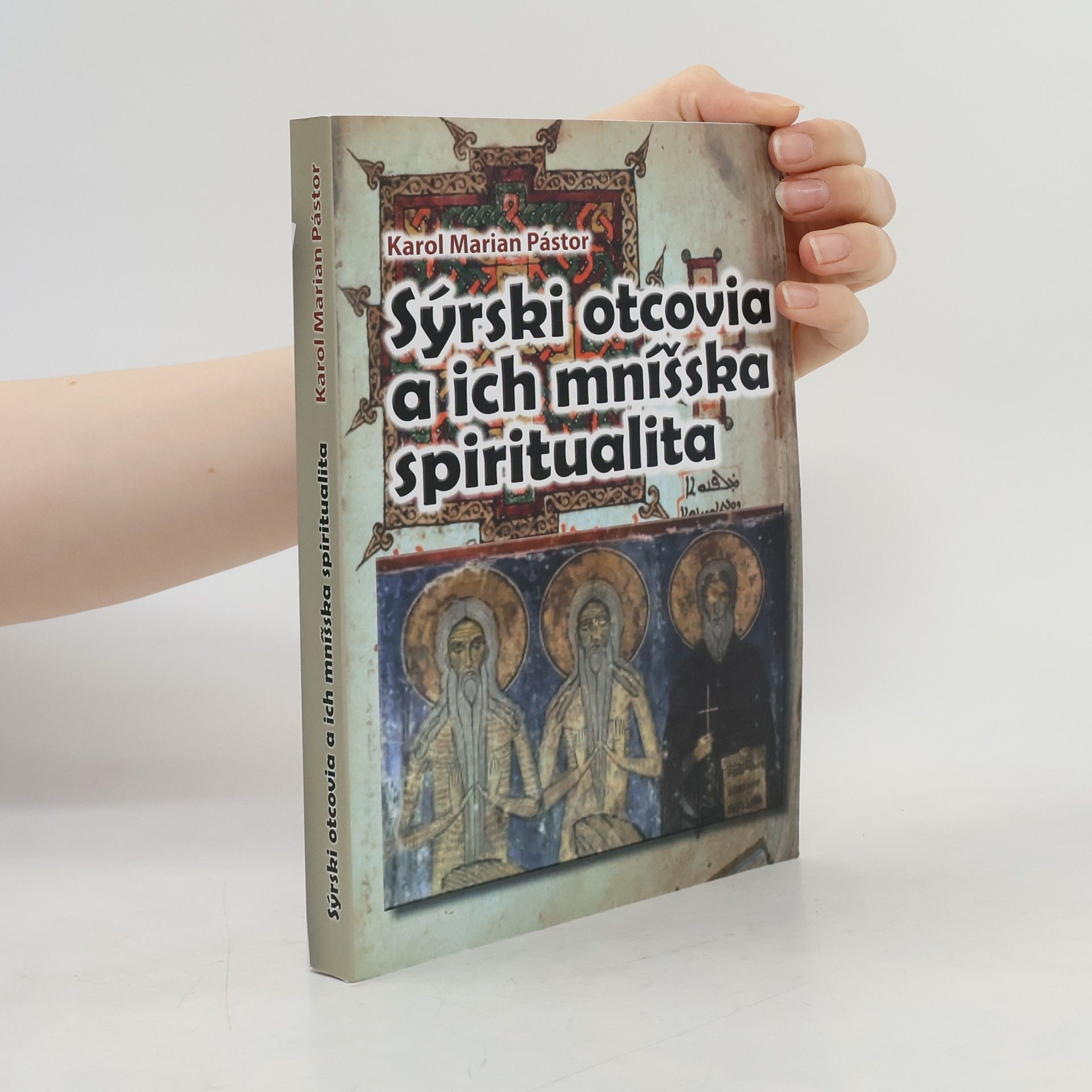 Sýrski otcovia a ich mníšska spiritualita