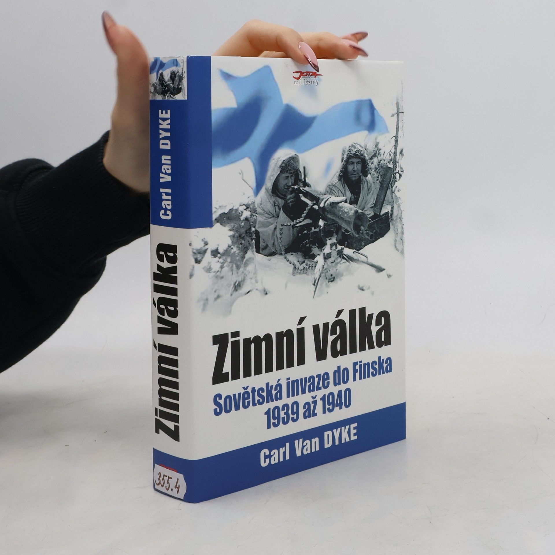 Carl Van Dyke Zimní válka - Sovětská invaze do Finska 1939 - 1940
