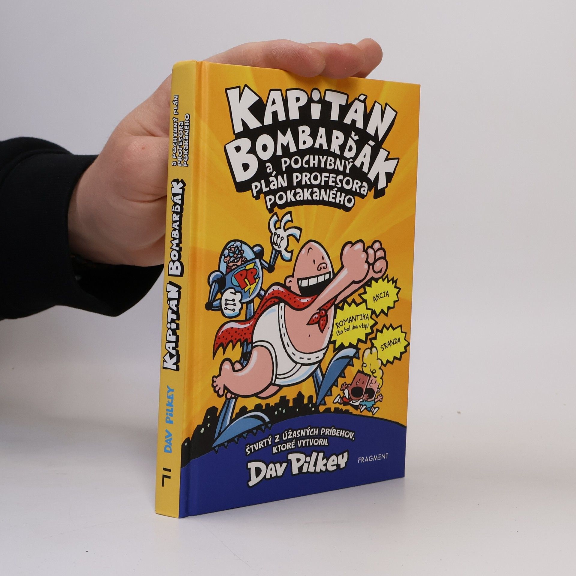 Dav Pilkey Kapitán Bombarďák a pochybný plán profesora Pokakaného