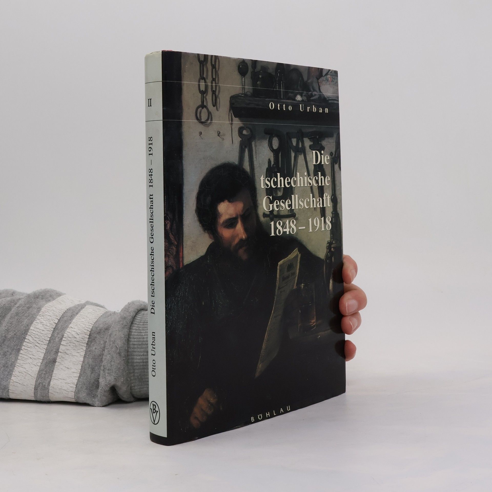 Otto Urban Die tschechische Gesellschaft 1848 - 1918