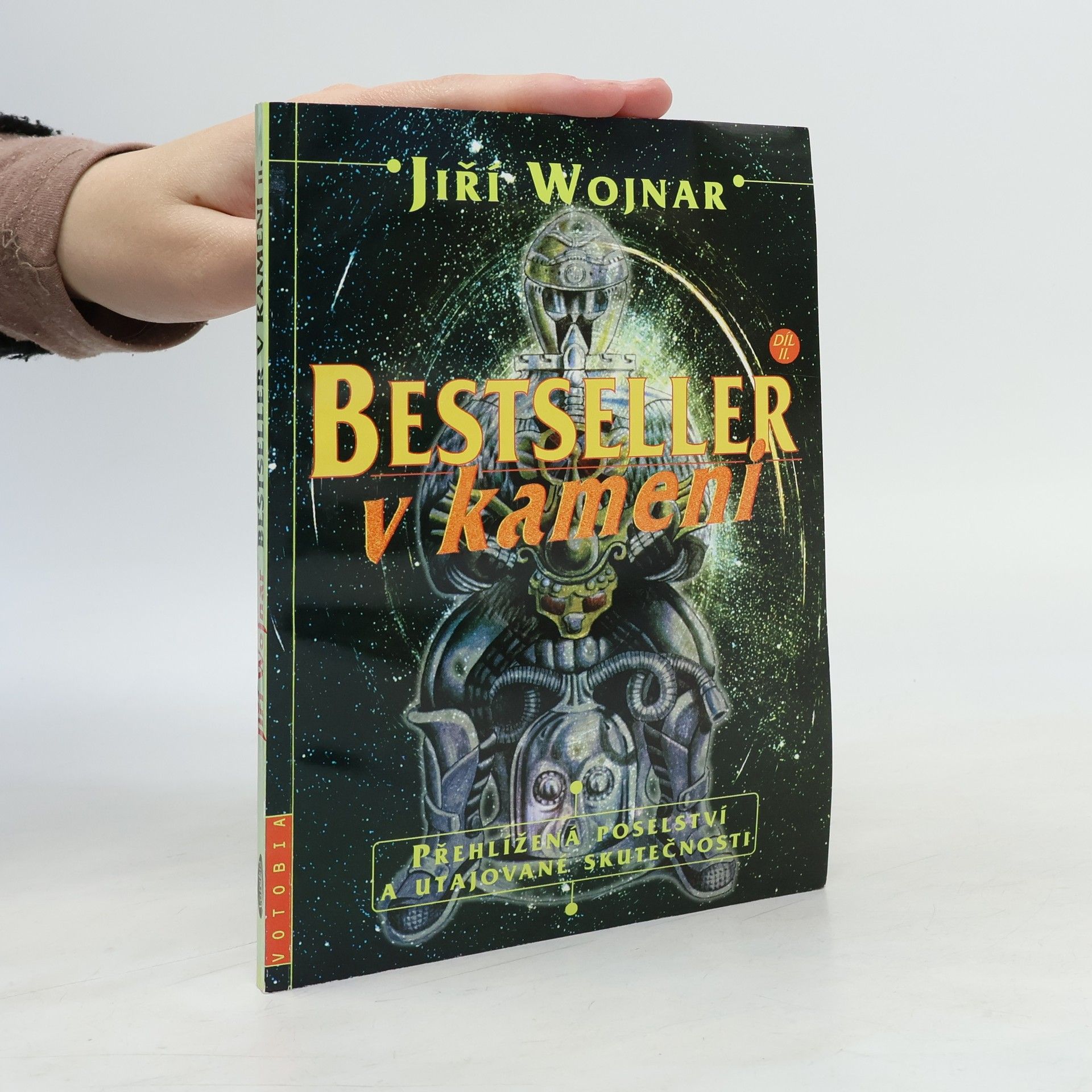 Wojnar Jiří Bestseller v kameni. Díl 2, Přehlížená poselství a utajované skutečnosti