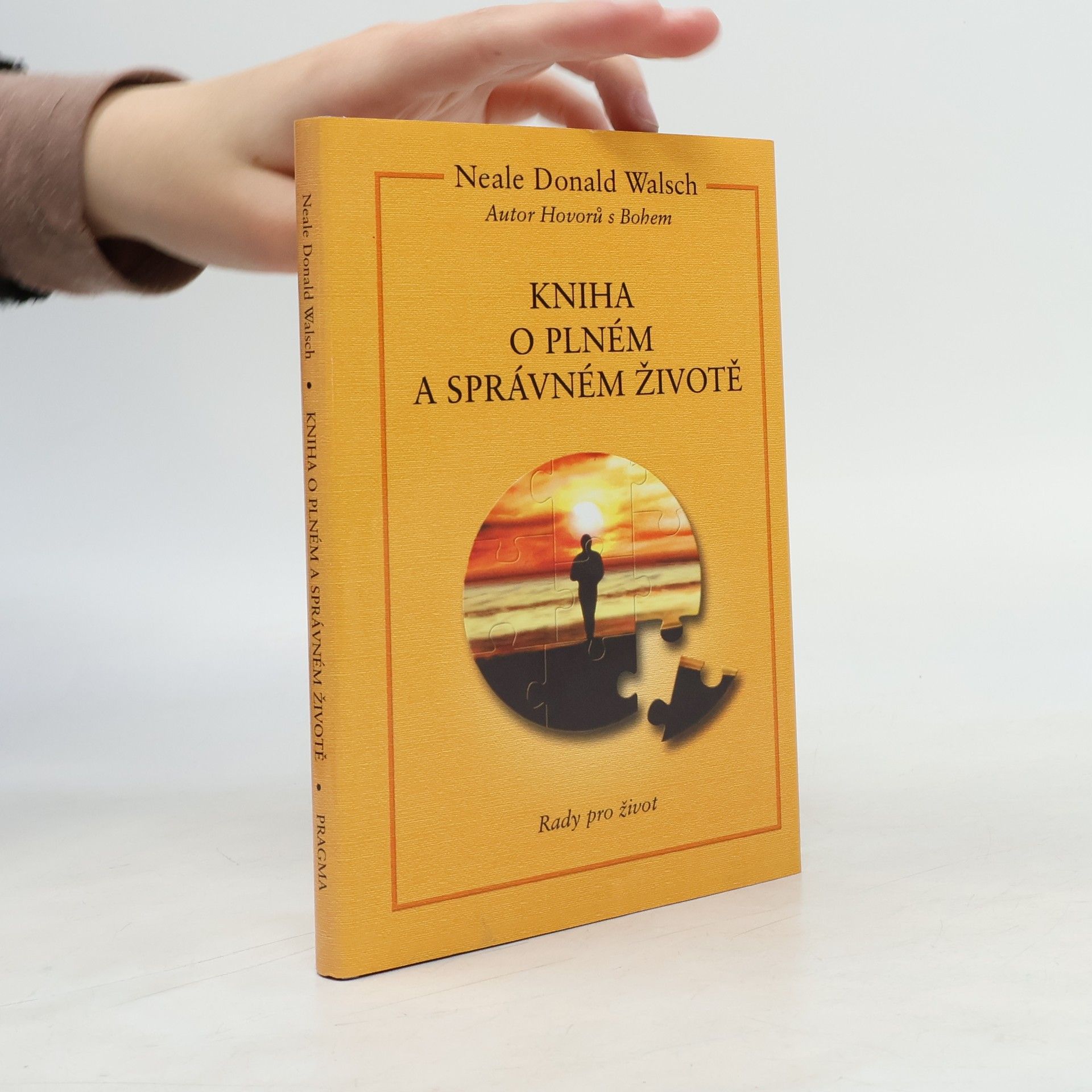 Neale Donald Walsch Kniha o plném a správném životě