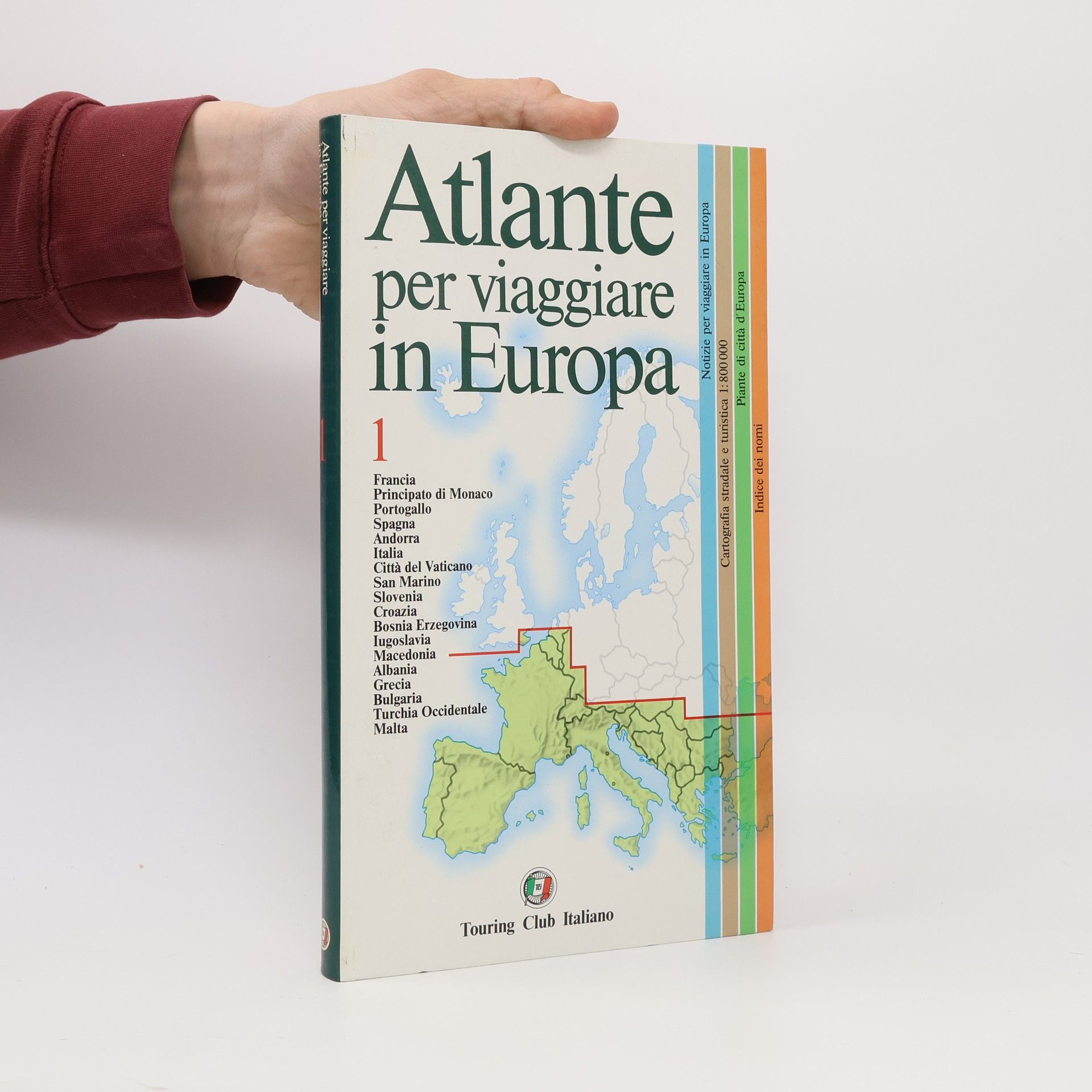 Touring Club Italiano Atlanti turistici d'Europa - 1: Atlante per viaggiare in Europa