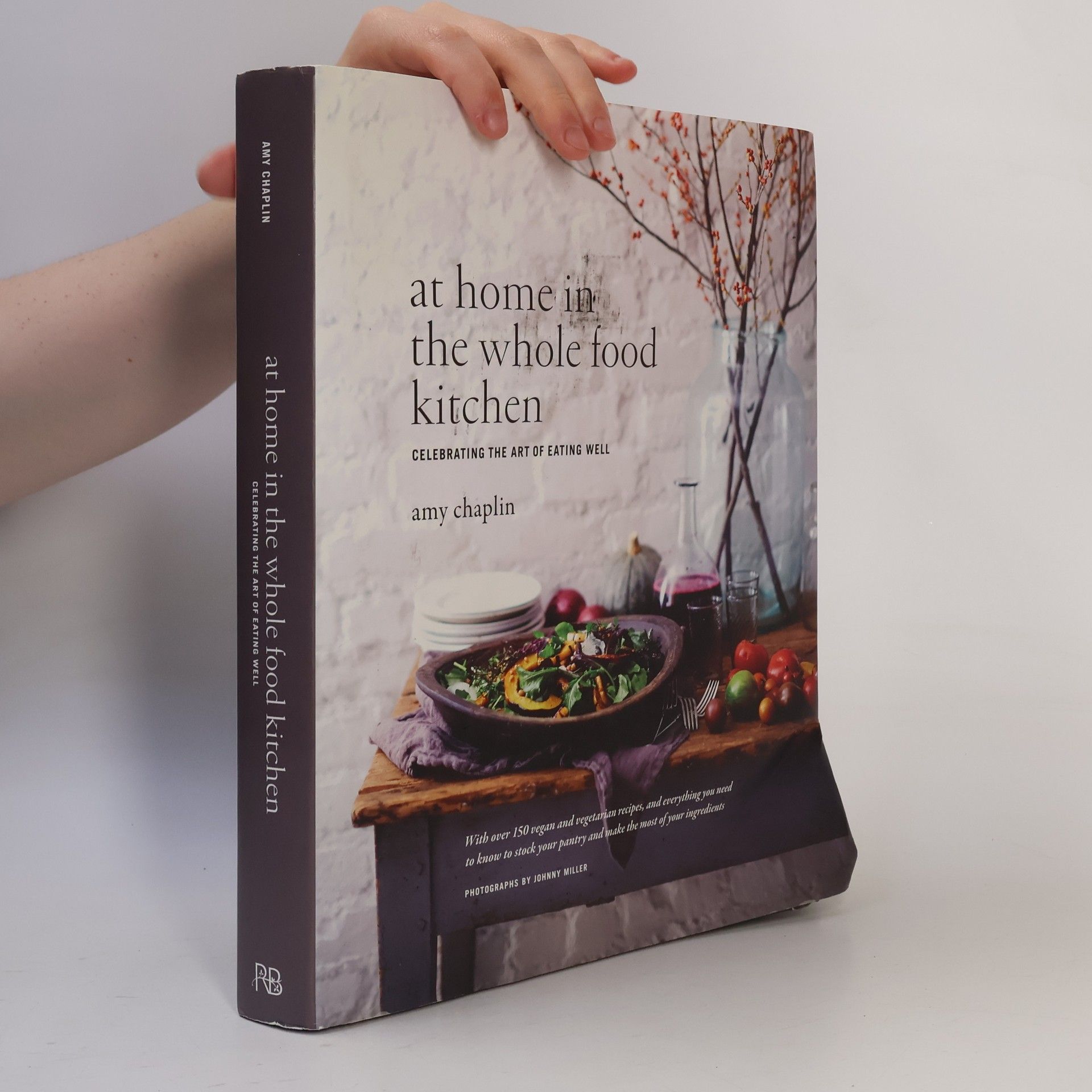 At Home in the Whole Food Kitchen: Celebrating the Art of Eating Well