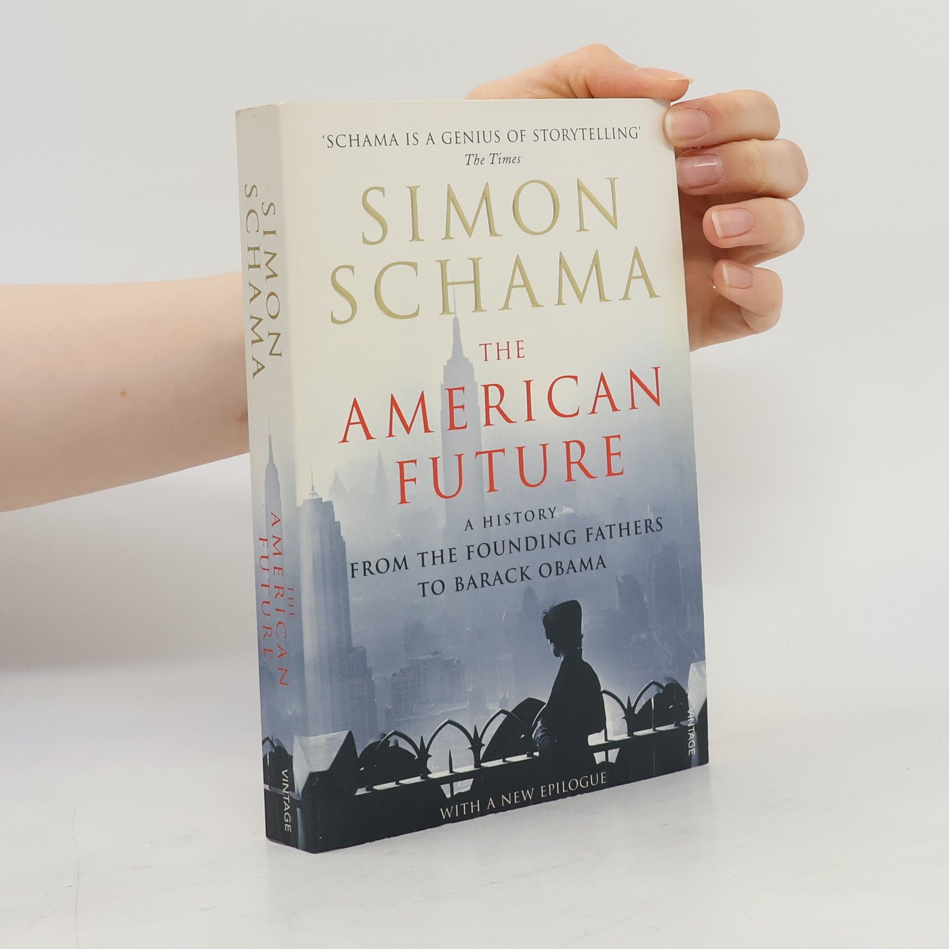 The American future: a history from the founding fathers to Barack Obama
