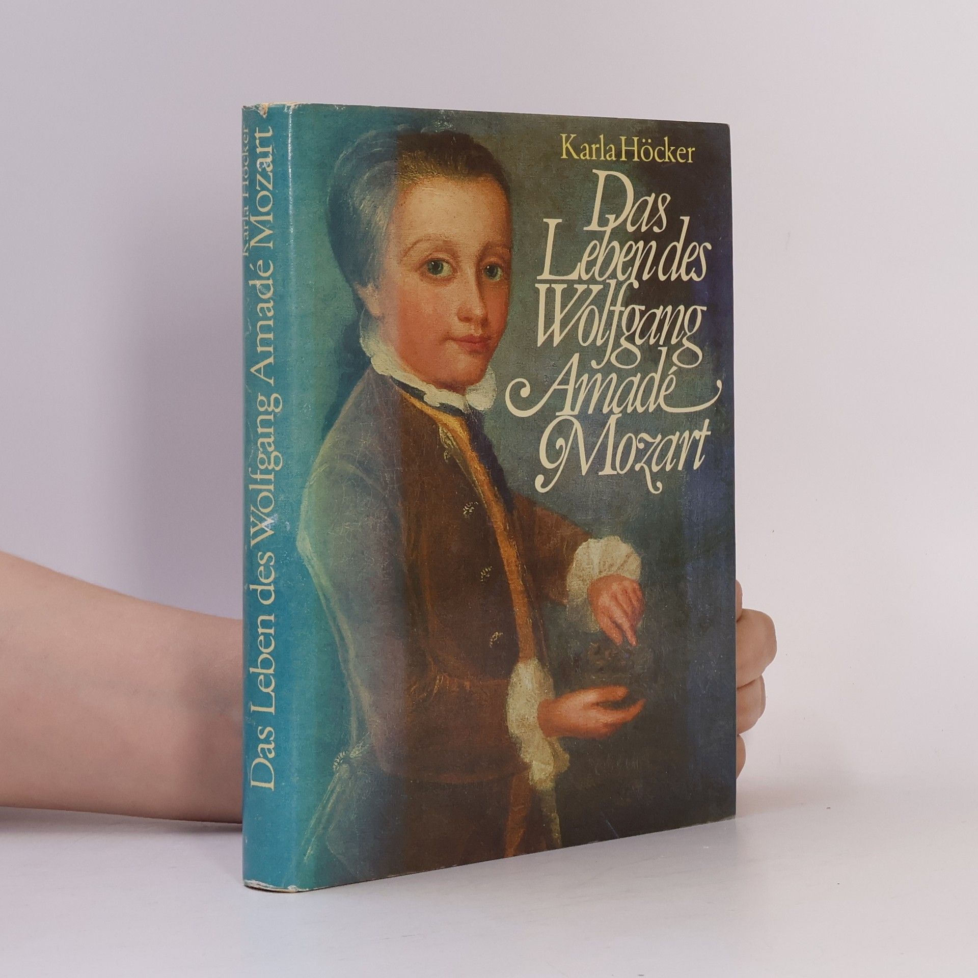 Karla Höcker Das Leben des Wolfgang Amadé Mozart