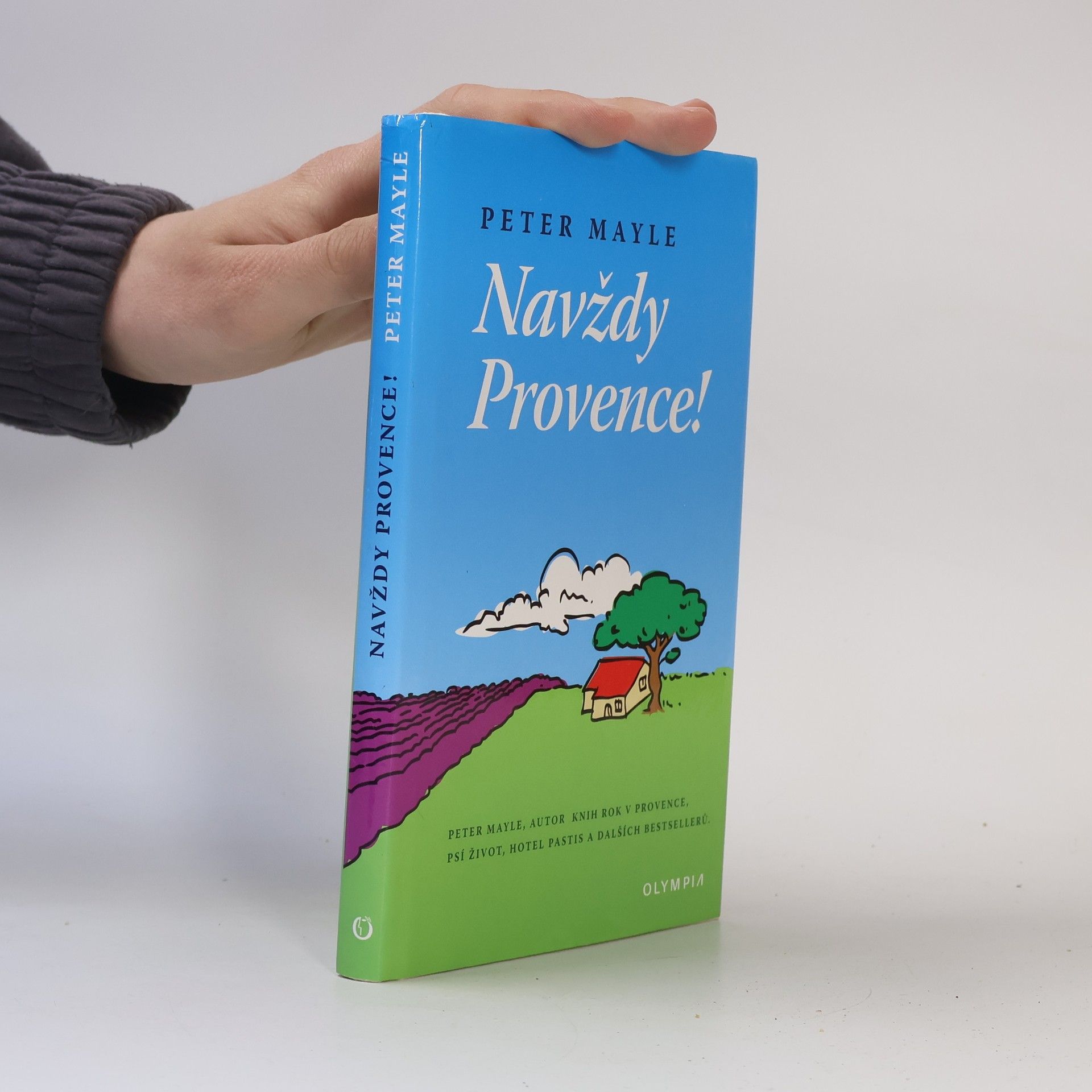 Peter Mayle Navždy Provence!