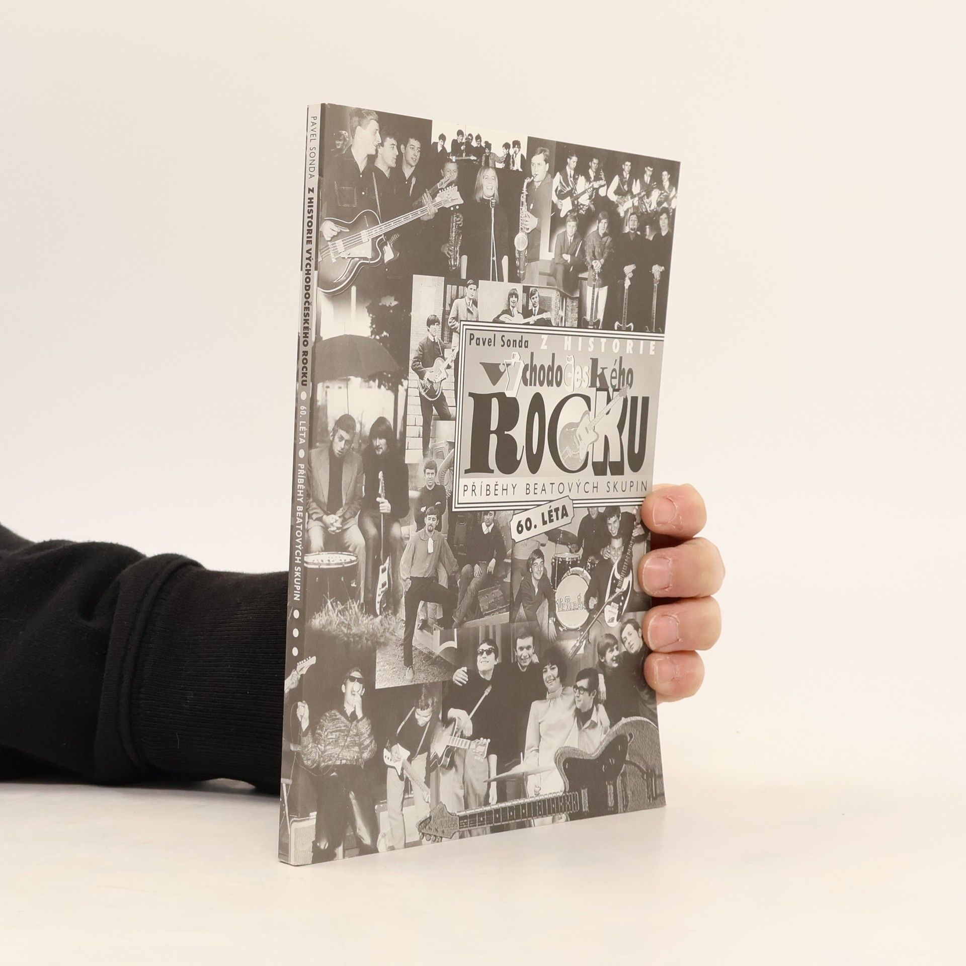 Pavel Sonda Z historie východočeského rocku, příběhy beatových skupin 60. léta