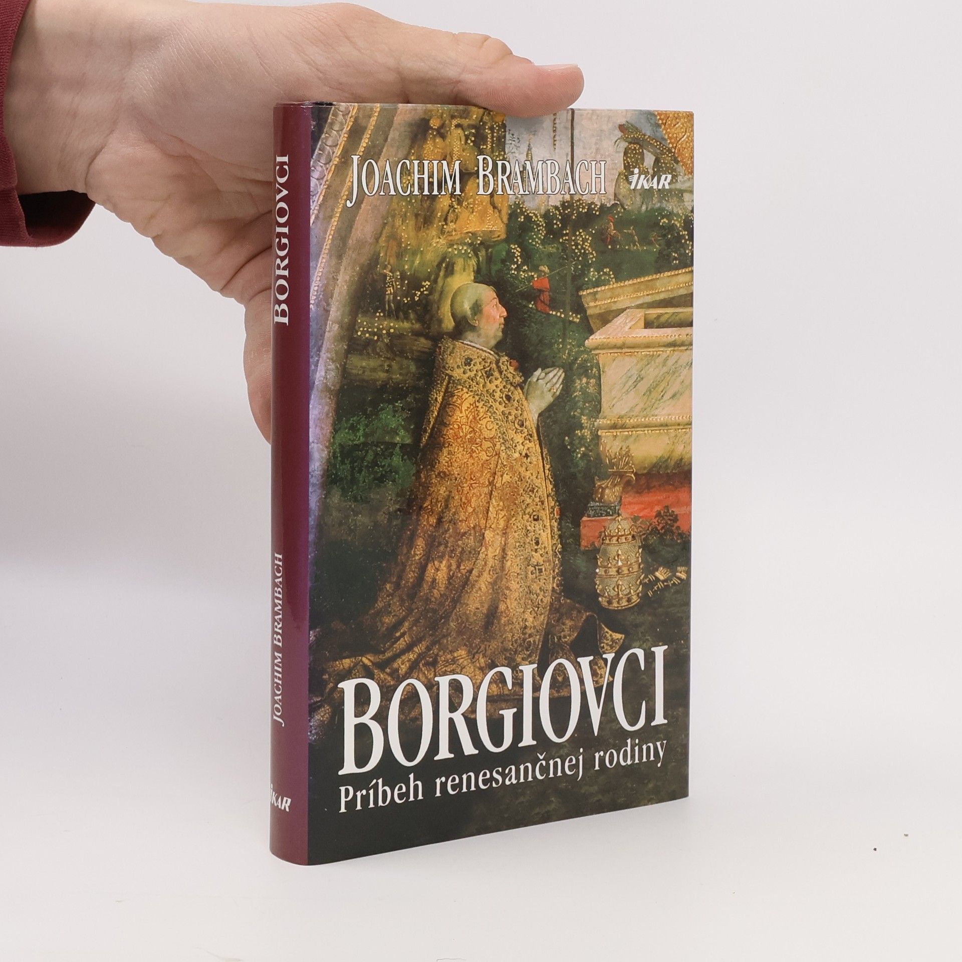 Joachim Brambach Borgiovci - Príbeh renesančnej rodiny