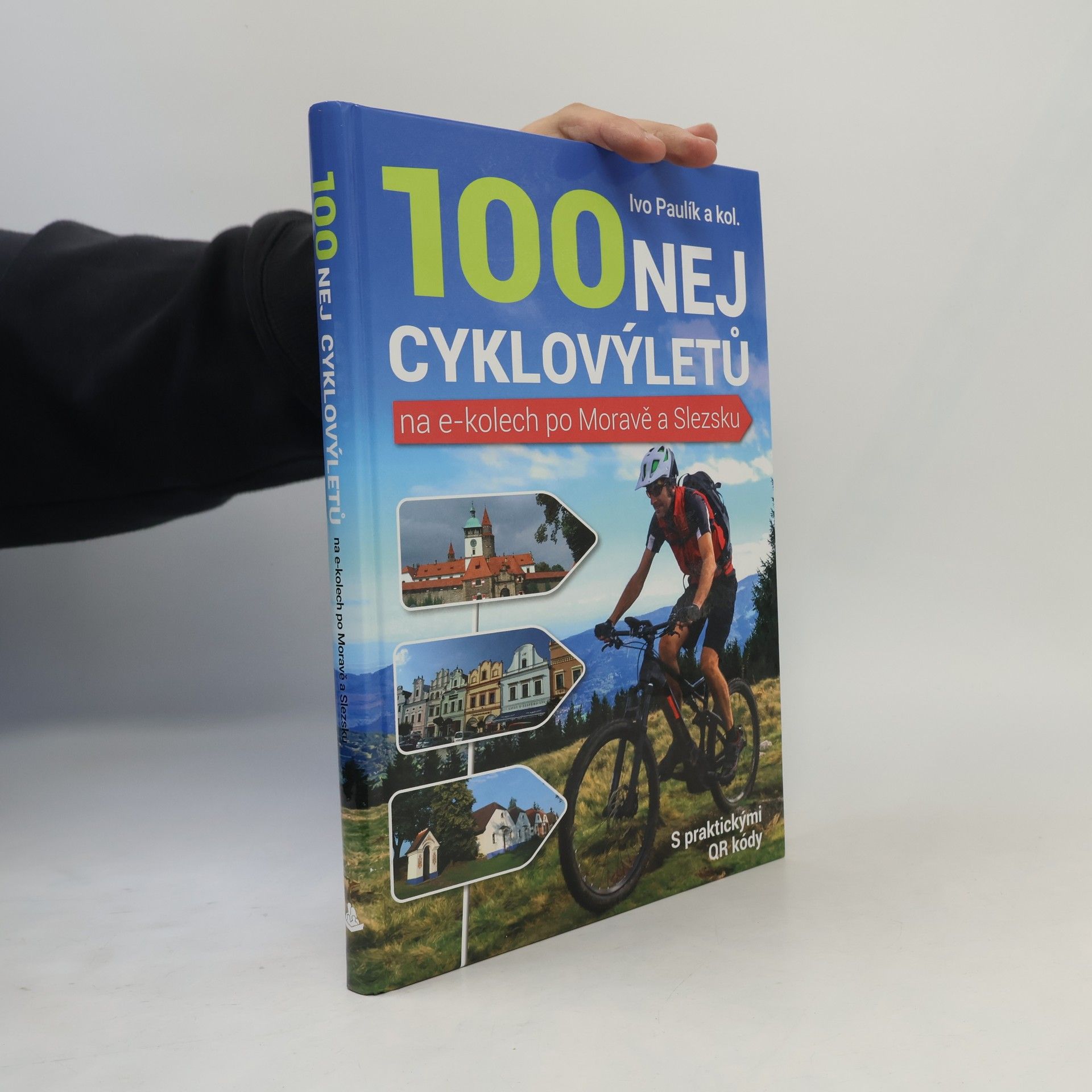 Ivo Paulík 100 nej cyklovýletů na e-kolech po Moravě a Slezsku